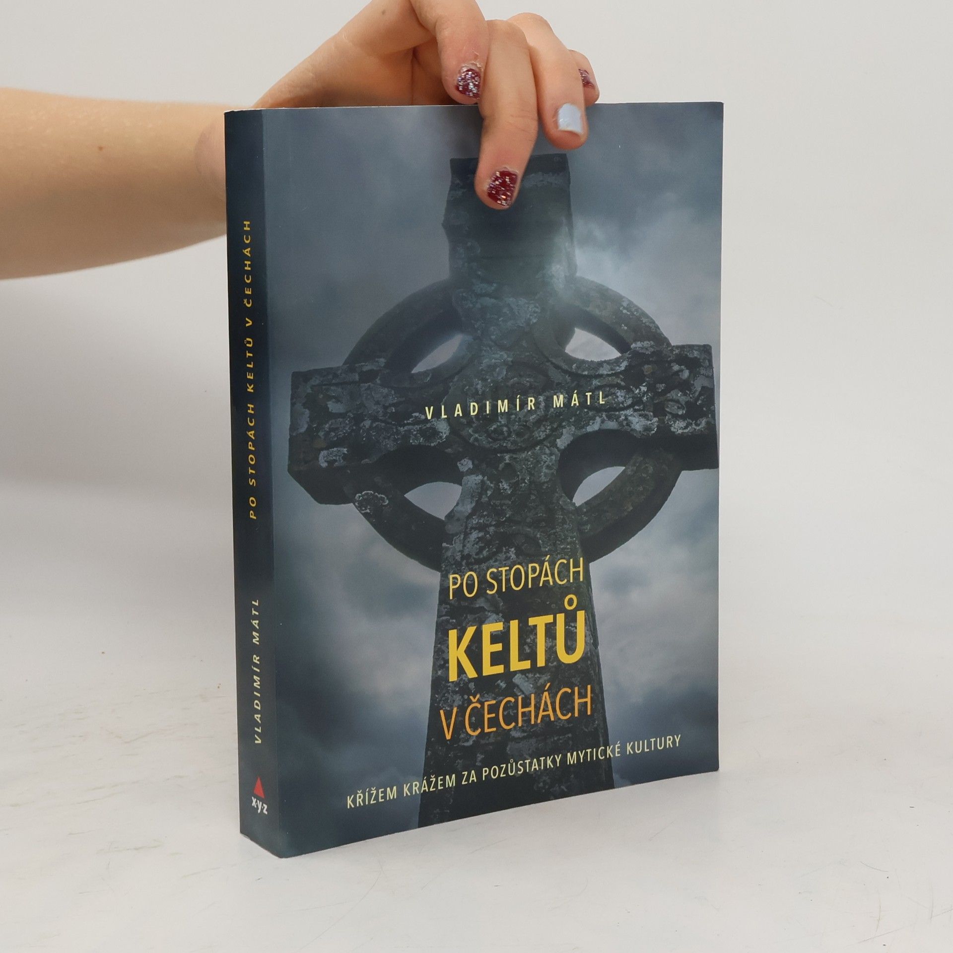 Vladimír Mátl Po stopách Keltů v Čechách