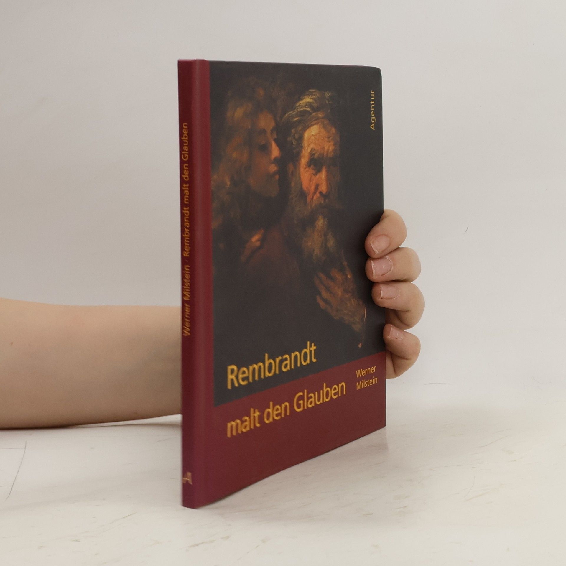 Rembrandt Rembrandt malt den Glauben