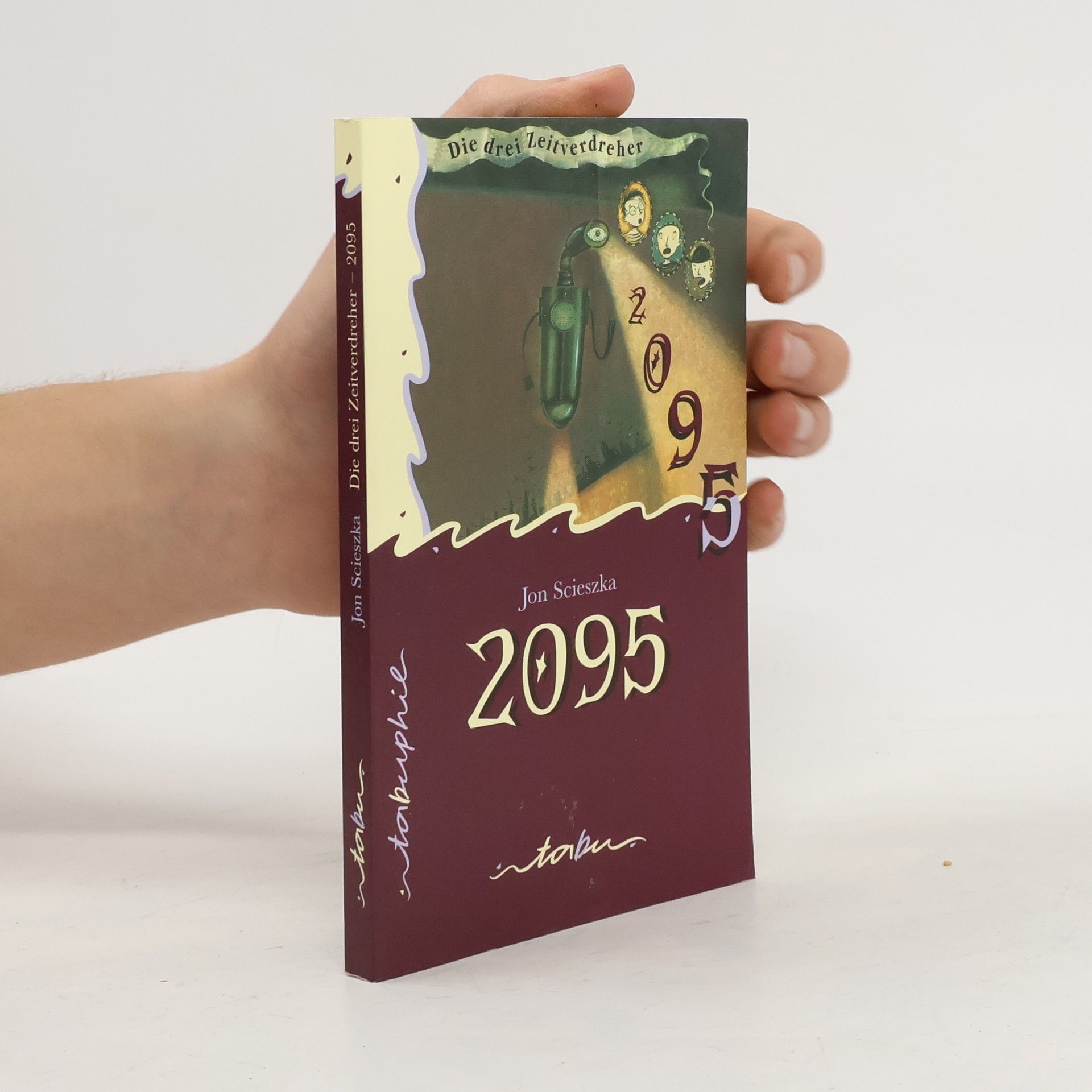 Jon Scieszka Die drei Zeitverdreher, 2095