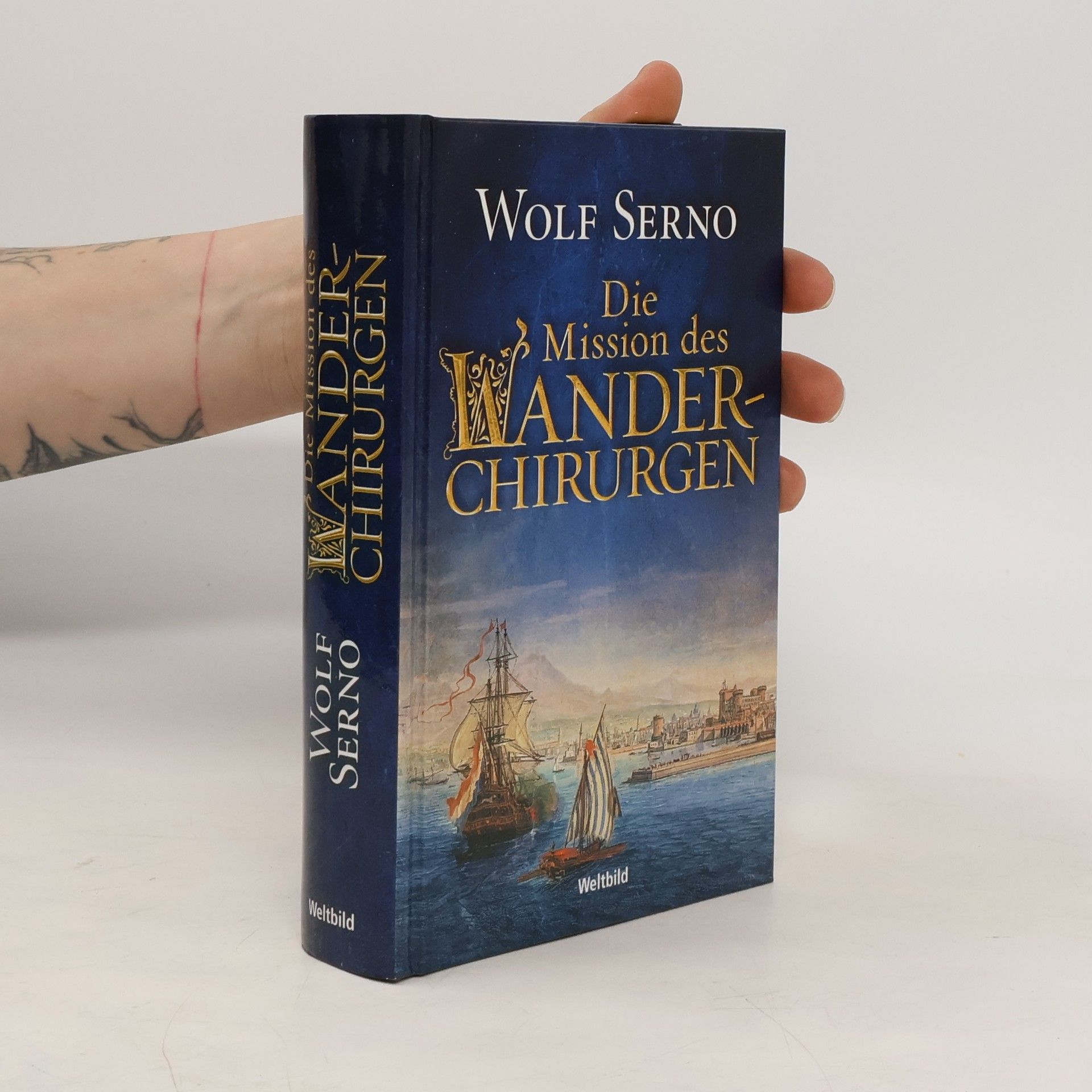 Wolf Serno Die Mission des Wanderchirurgen