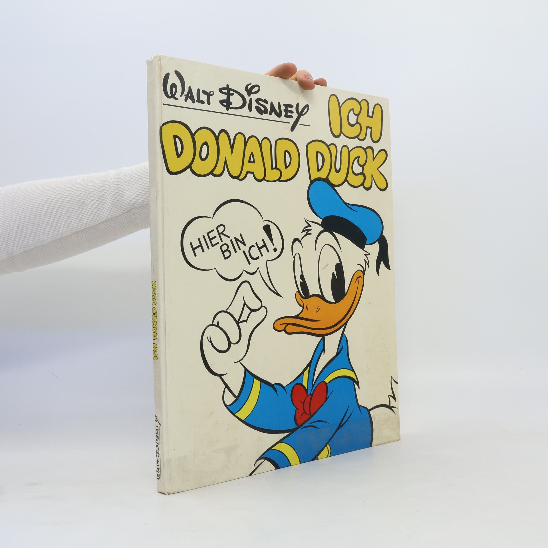Autorenkollektiv Ich, Donald Duck. Hier bin Ich!