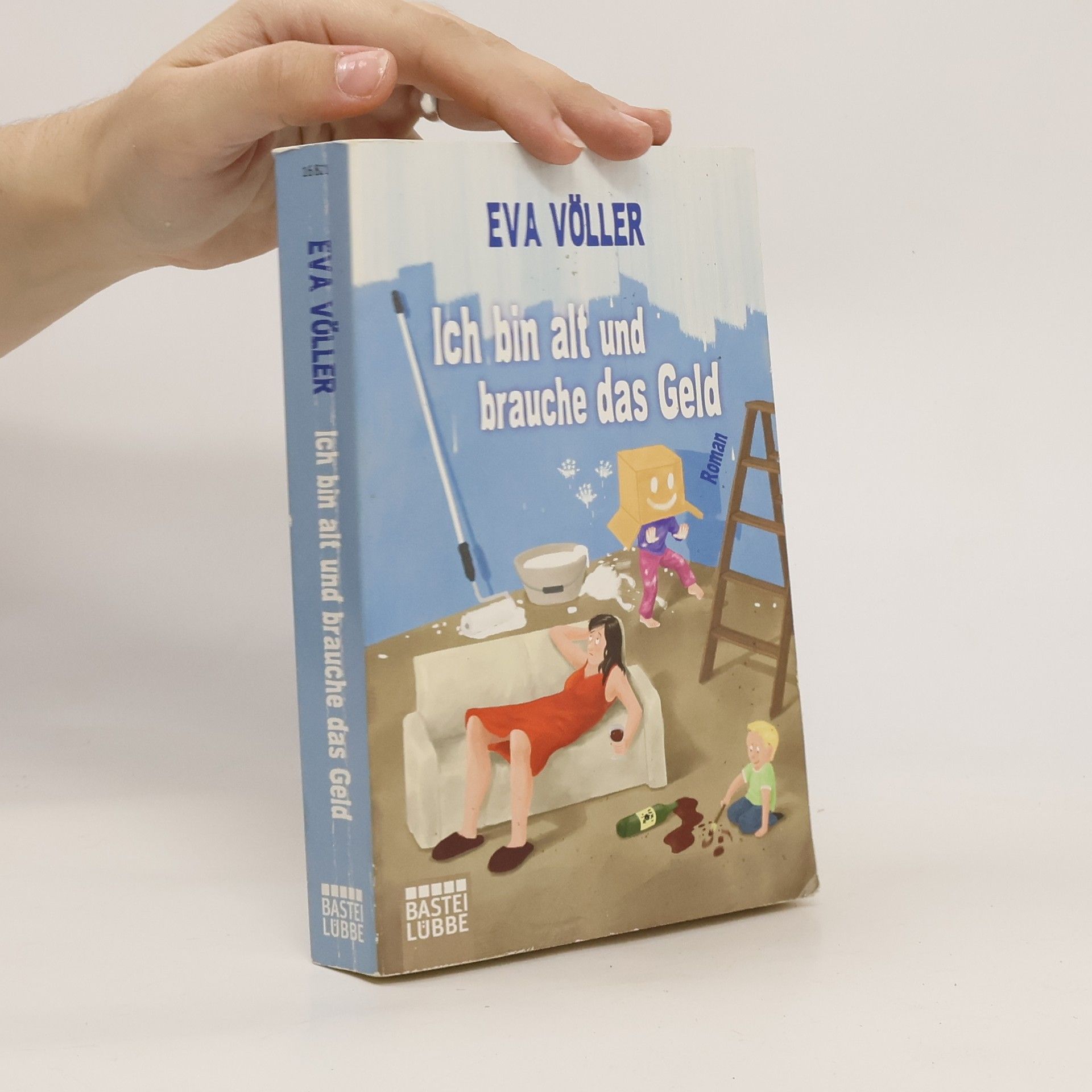 Eva Völler Ich bin alt und brauche das Geld