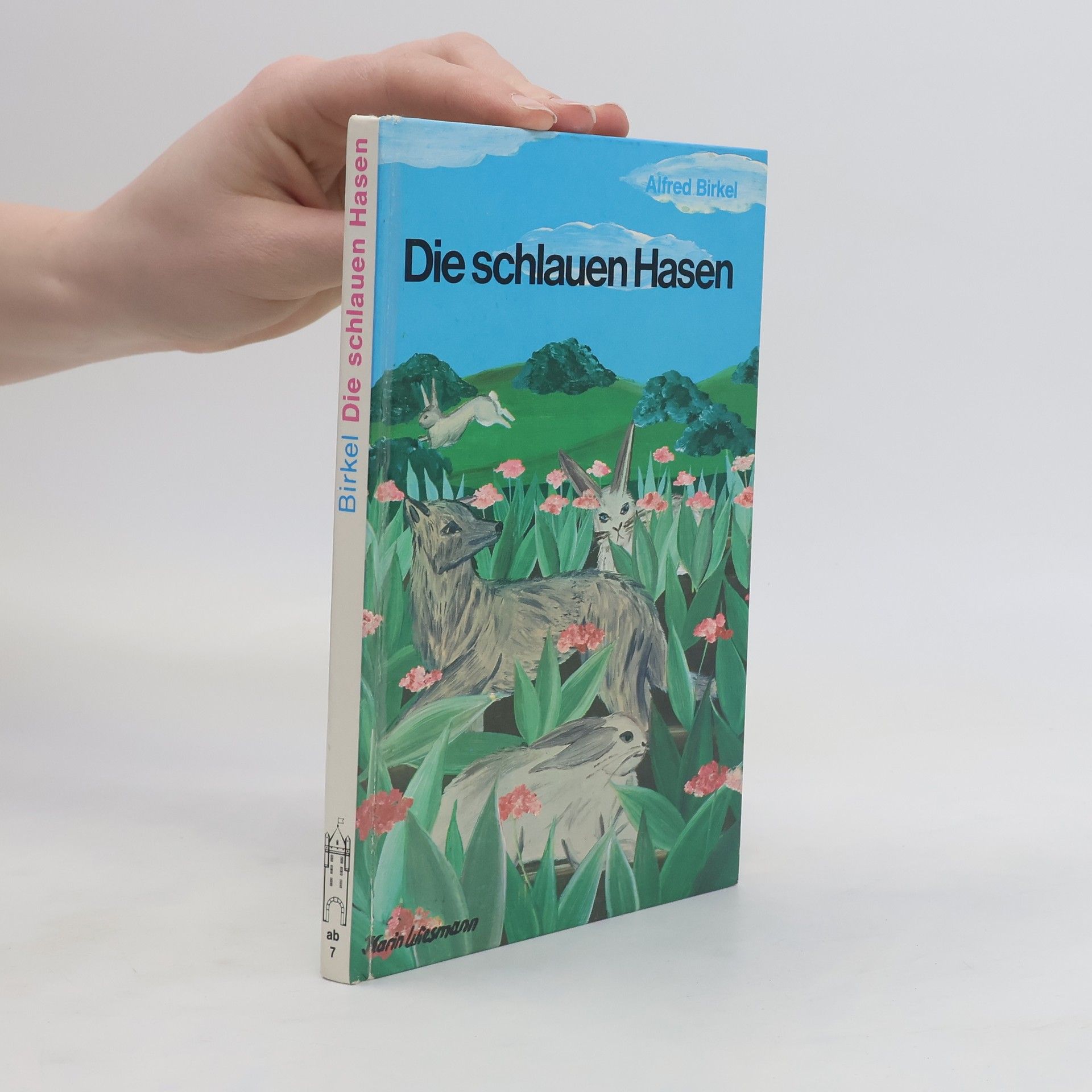 Alfred Birkel Die schlauen Hasen
