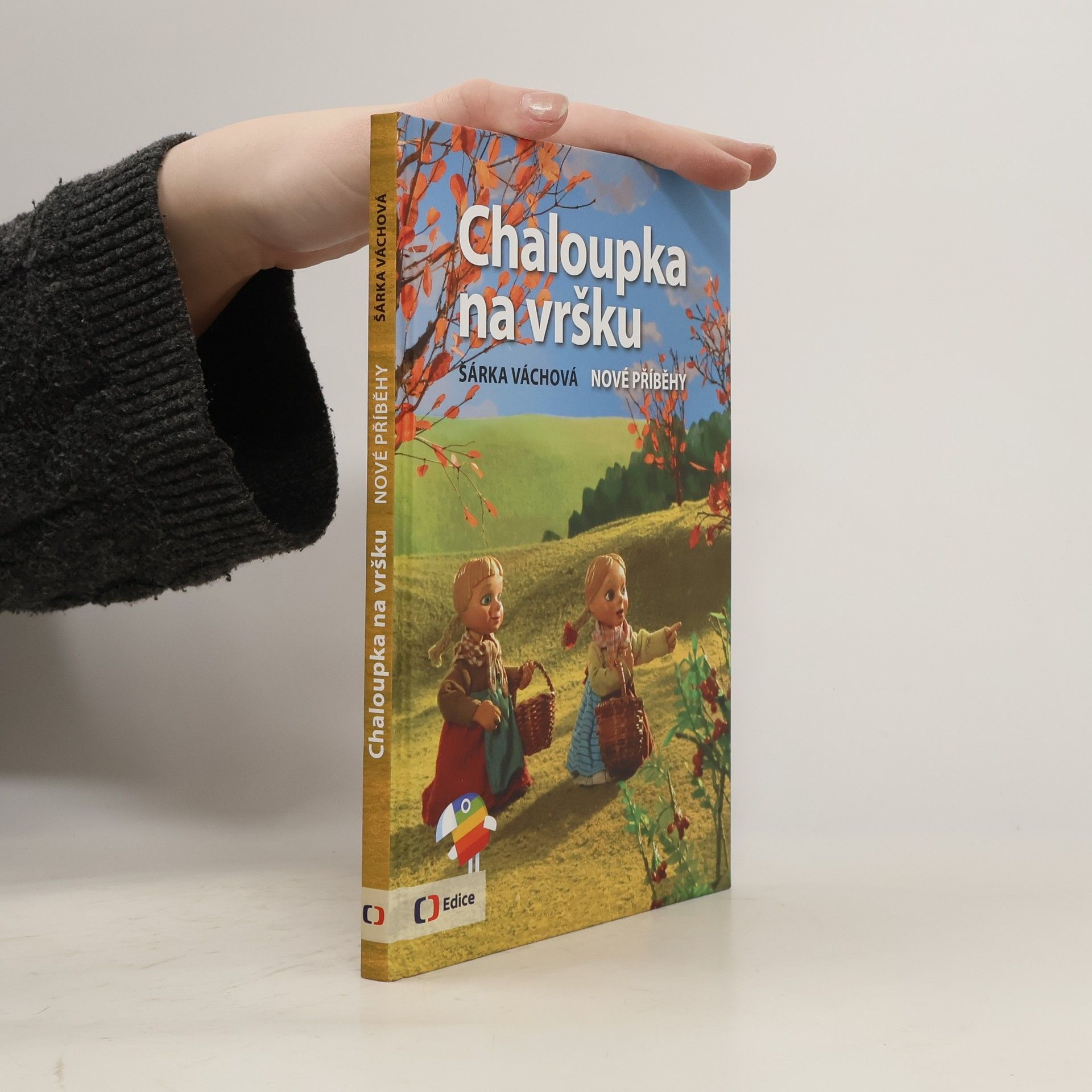 Chaloupka na vršku. Nové příběhy