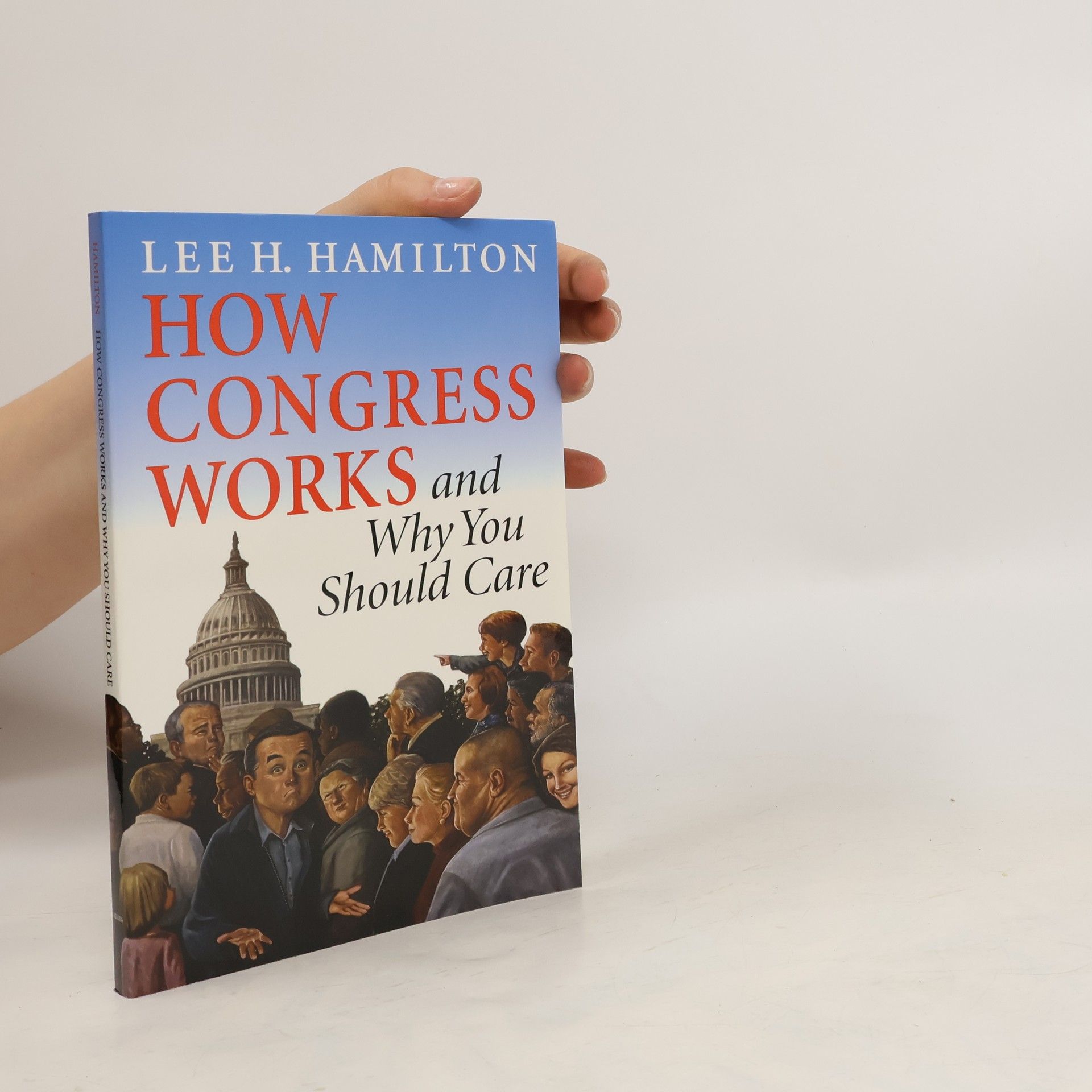 Lee Hamilton How Congress works and why you should care