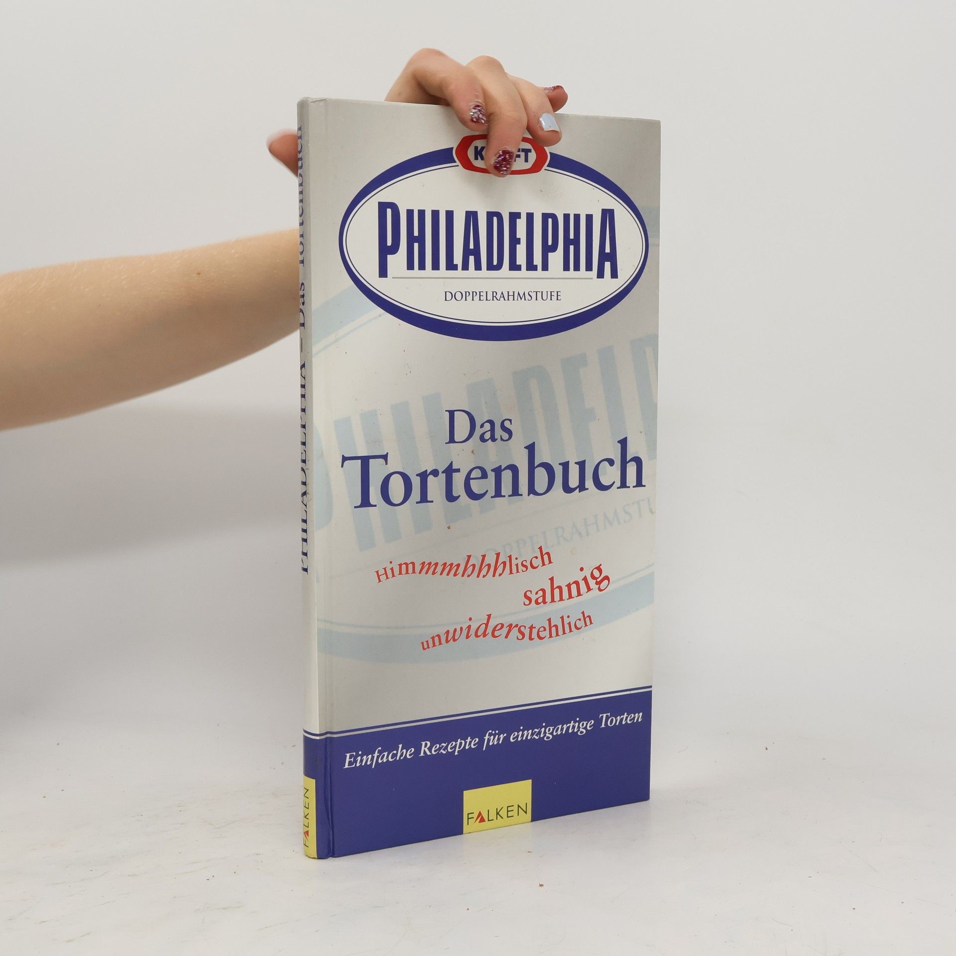 Anja Halveland Kraft-Philadelphia Doppelrahmstufe, das Tortenbuch