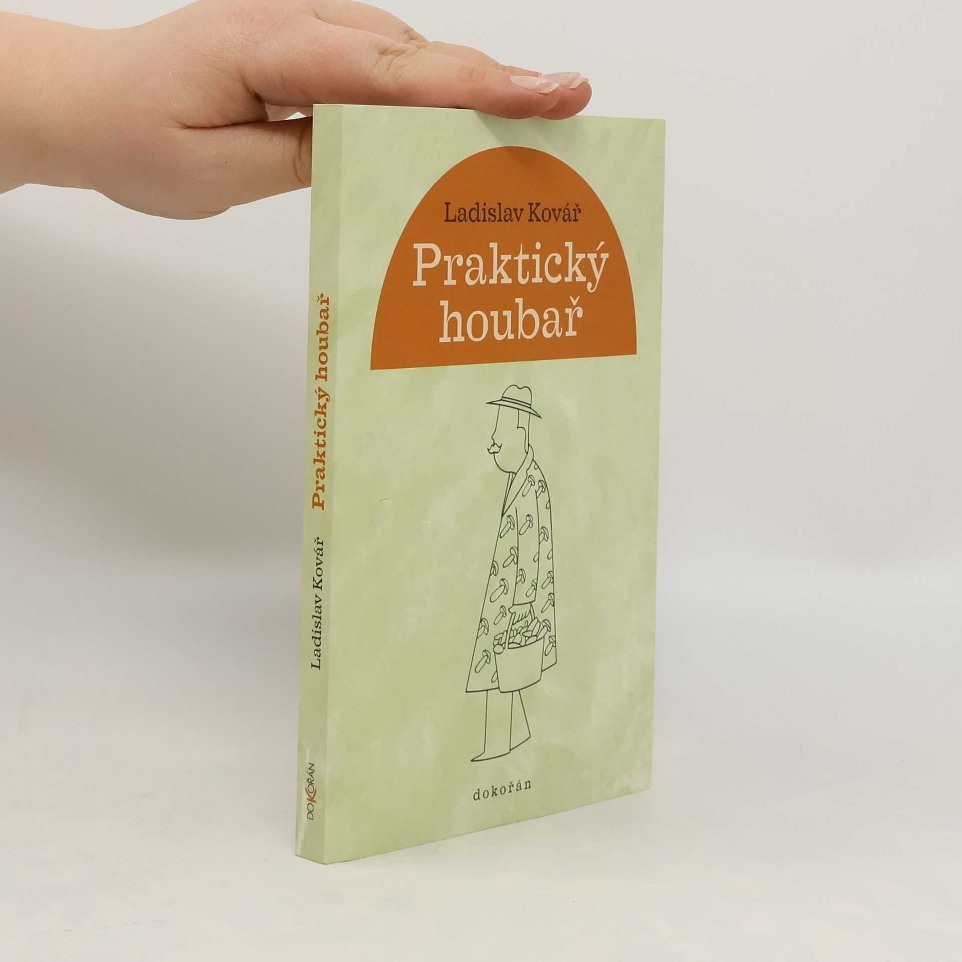 Ladislav Kovář Praktický houbař