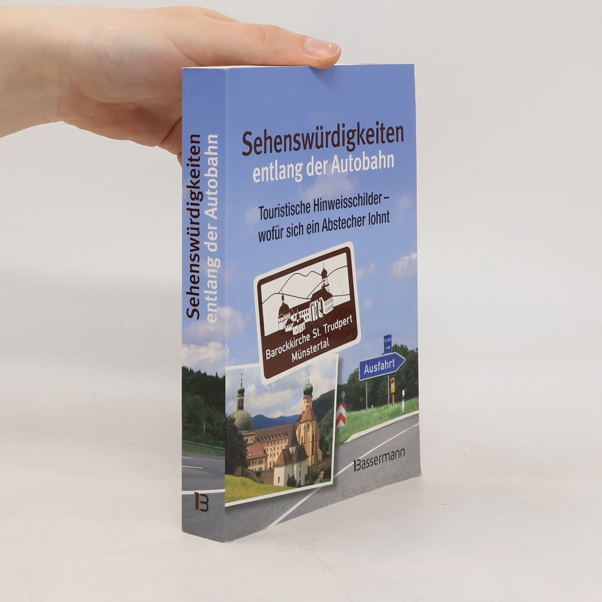 Josef Jung Sehenswürdigkeiten entlang der Autobahn