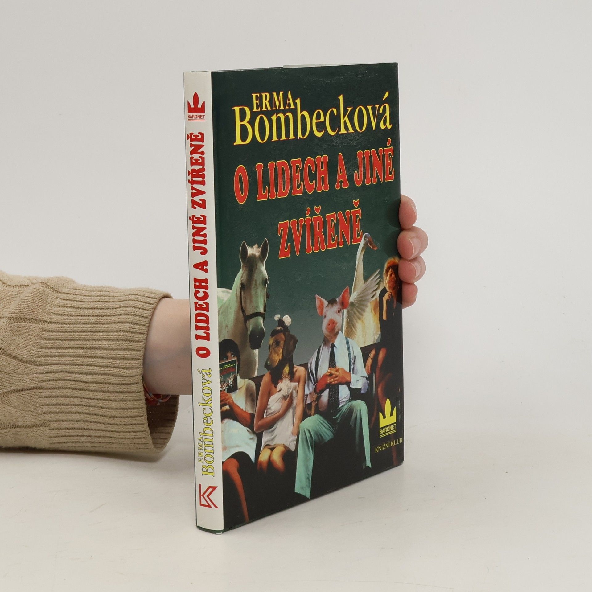 Erma Bombeck O lidech a jiné zvířeně