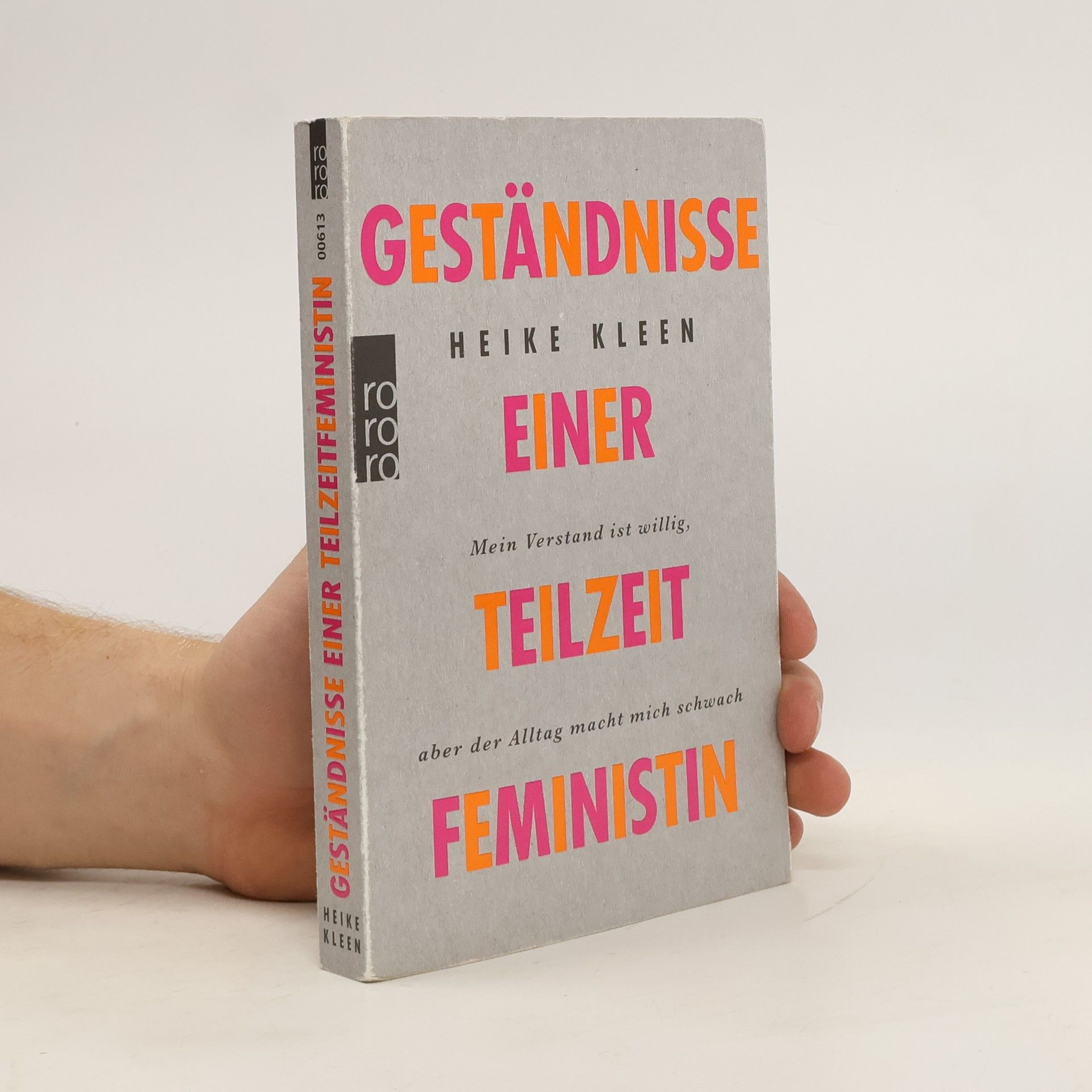 Heike Kleen Geständnisse einer Teilzeitfeministin