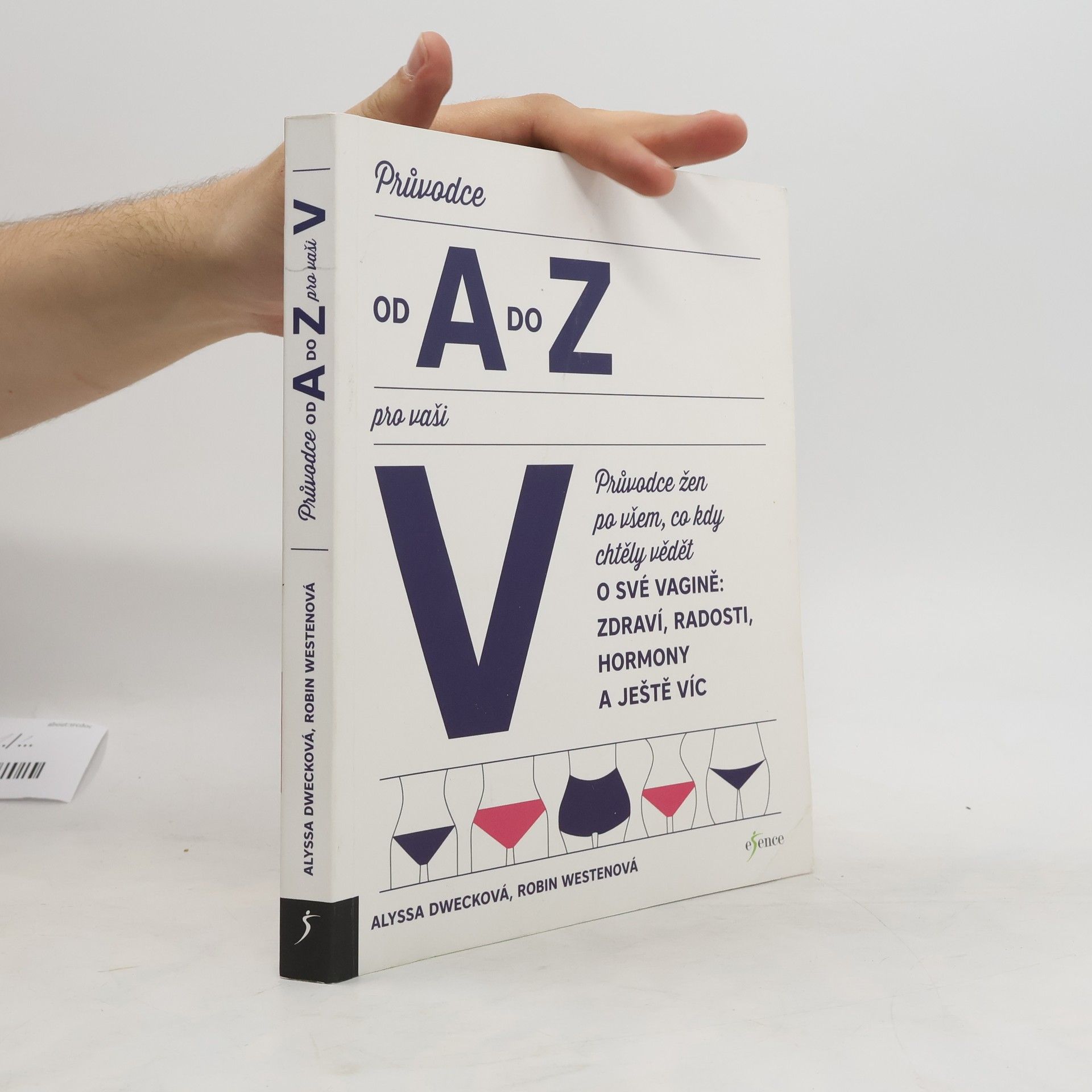 Alyssa Dweck Průvodce od A do Z pro vaši V