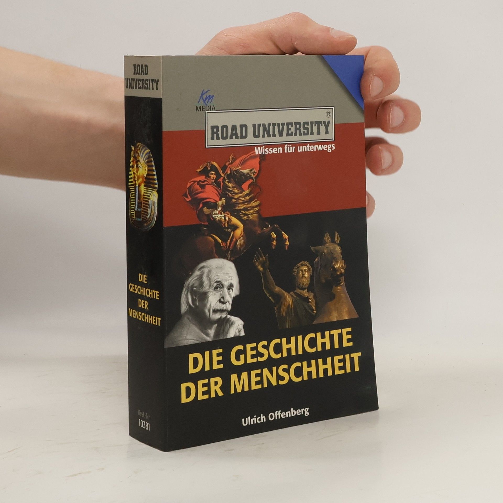 Ulrich Offenberg Die Geschichte der Menschheit