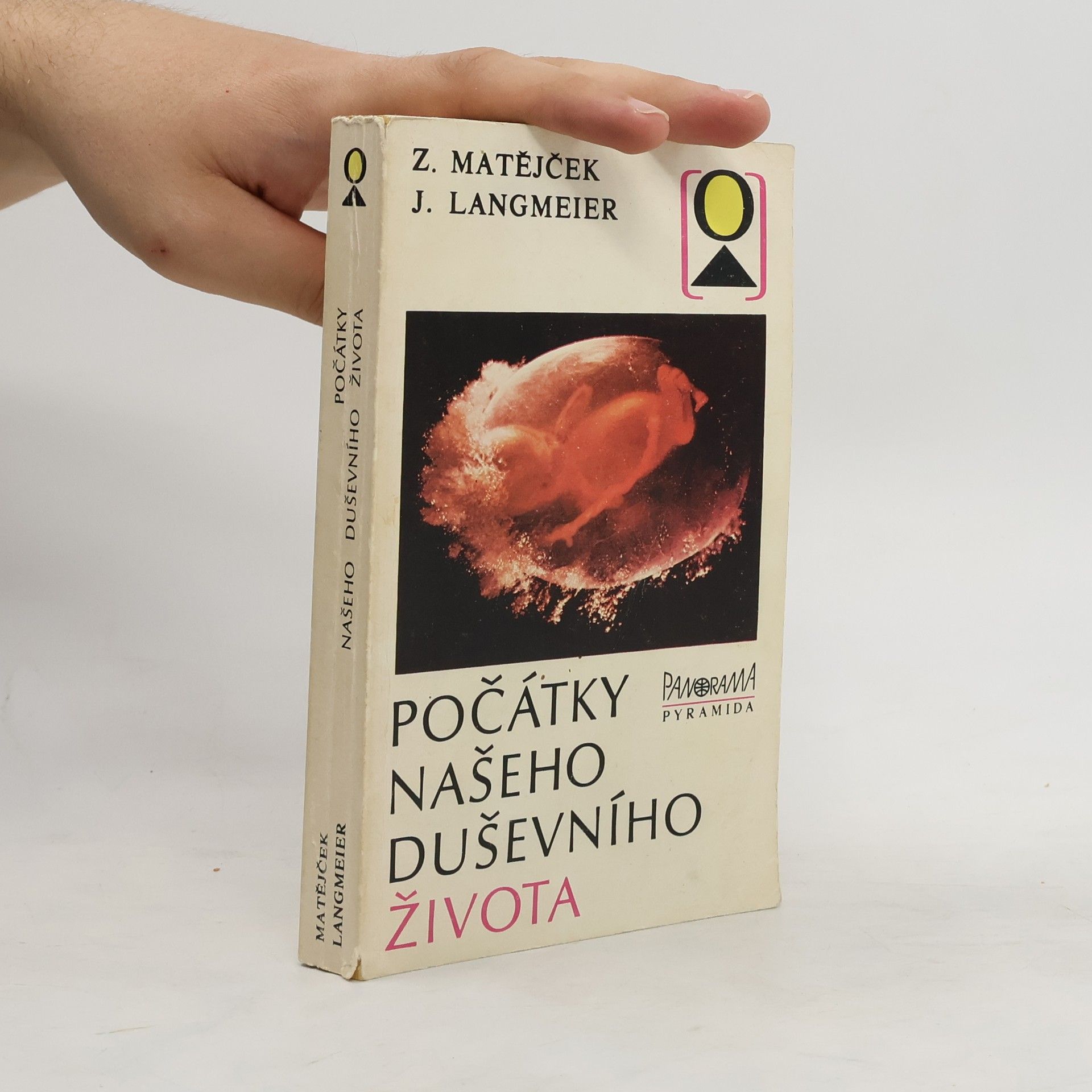 Z. Matějček Počátky našeho duševního života