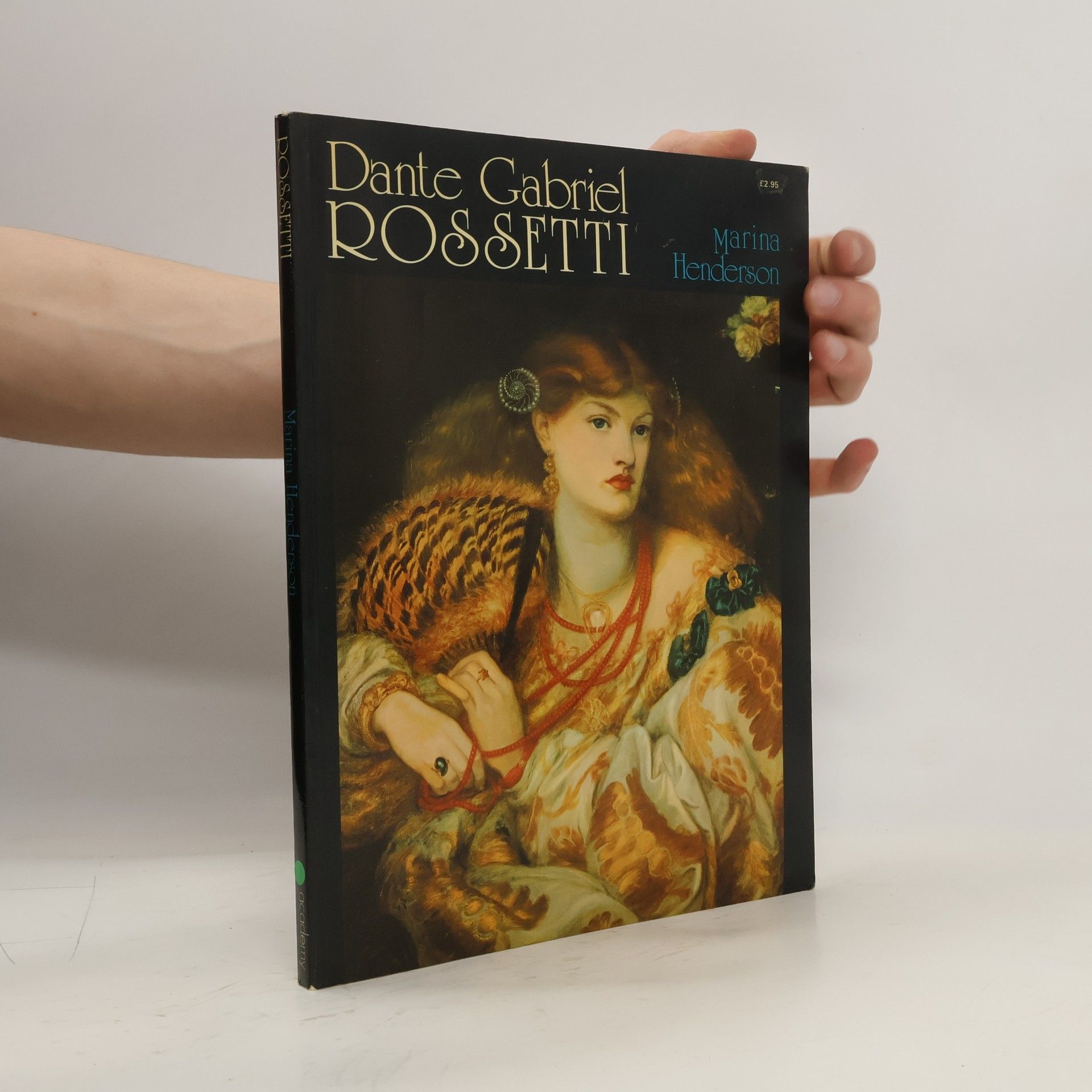 Marina Henderson Dante Gabriel Rossetti