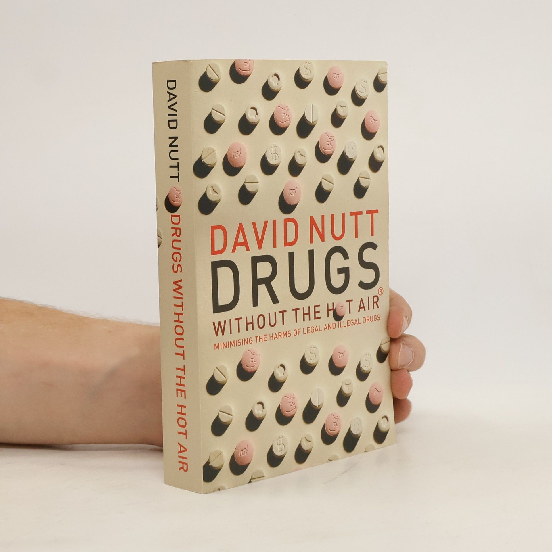 David Nutt Drugs Without the Hot Air