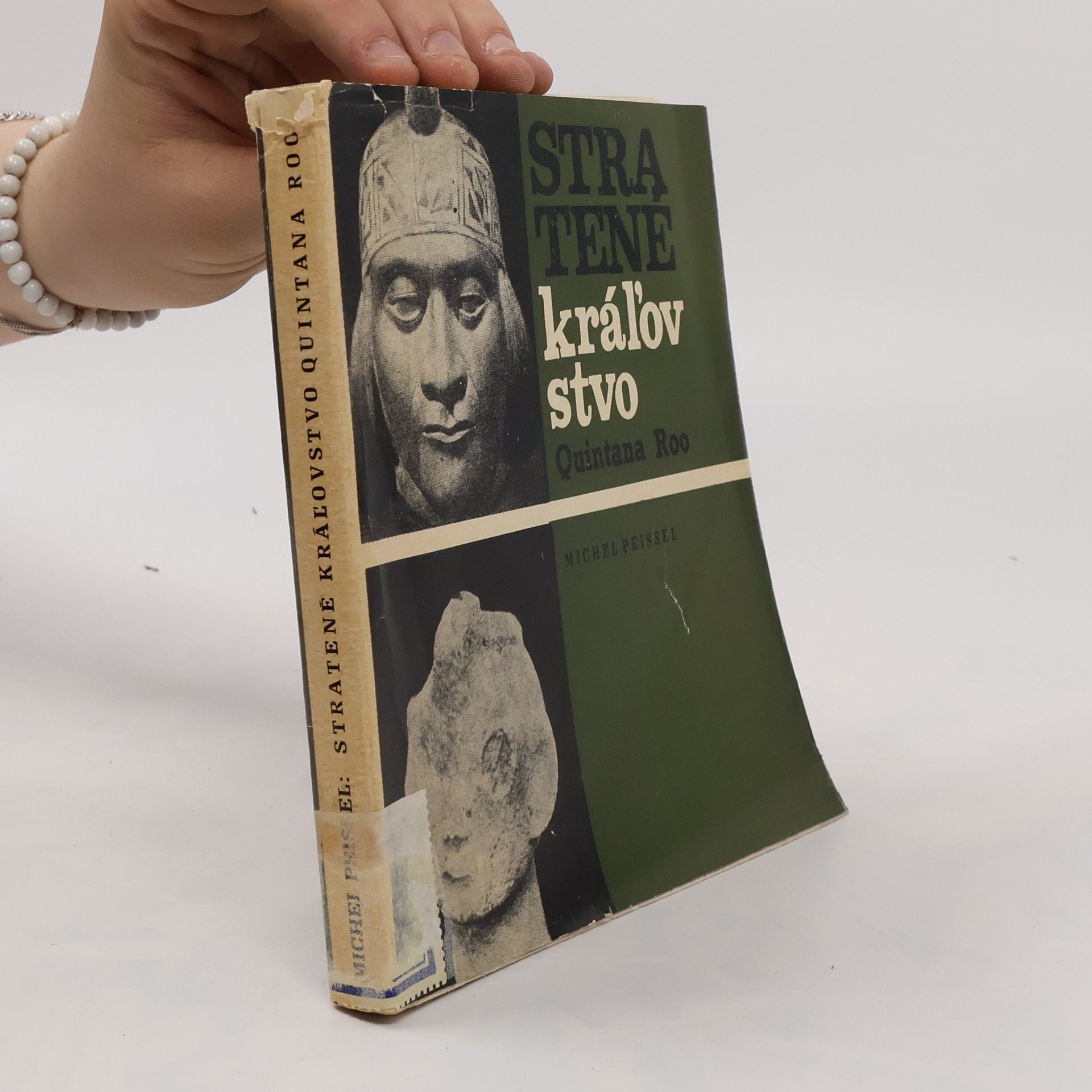 Michel Peissel Stratené kráľovstvo Quintana Roo