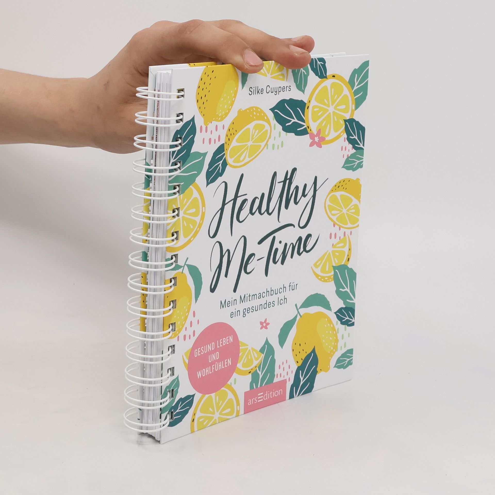 Silke Cuypers Healthy Me-Time. Mein Mitmachbuch für ein gesundes Ich