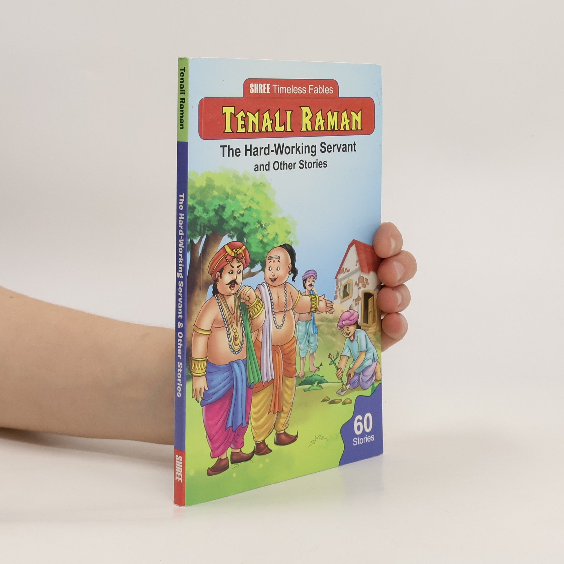 Collectif d'auteurs Tenali Raman. The Hard-Working Servant & Other Stories