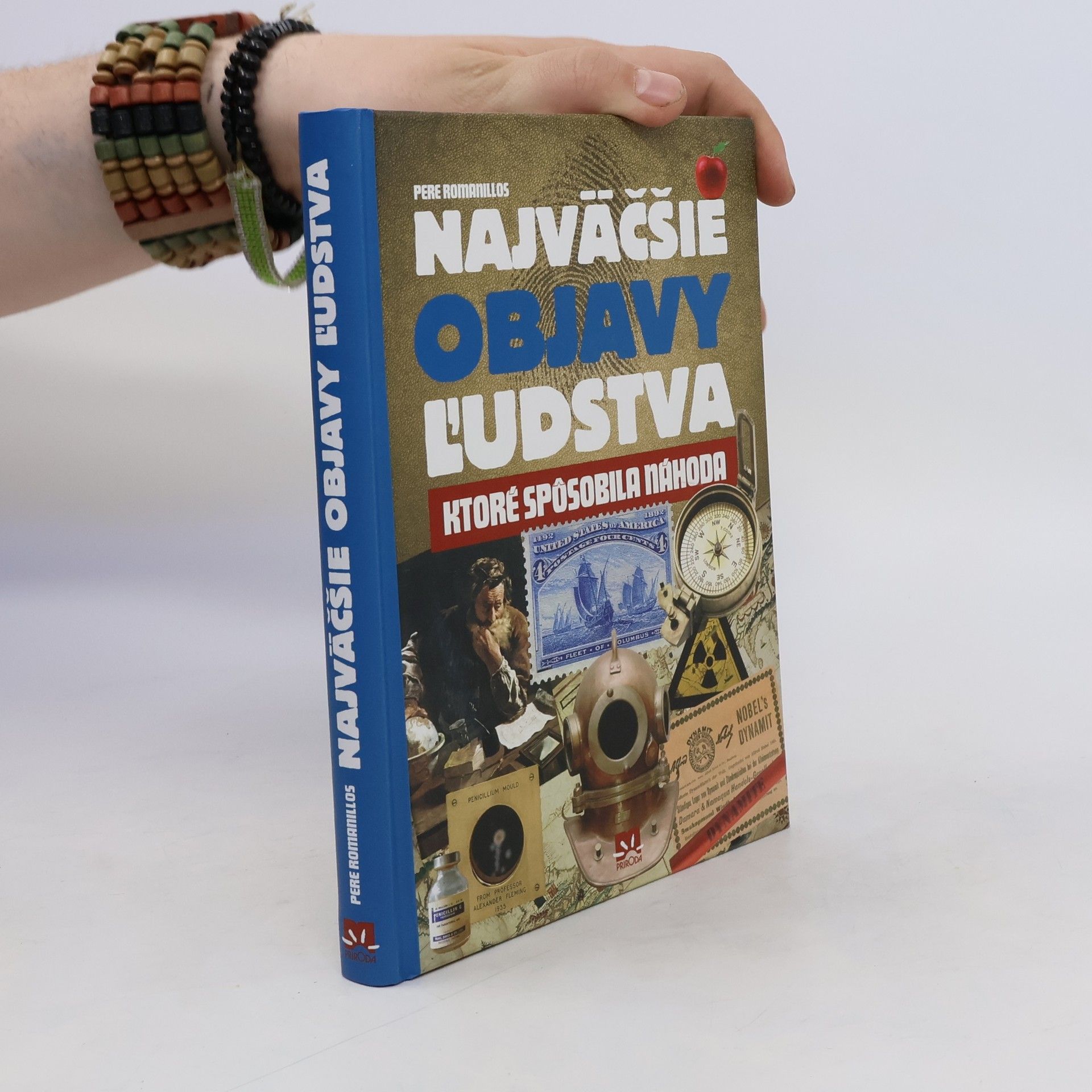 Pere Romanillos Najväčšie objavy ľudstva, ktoré spôsobila náhoda