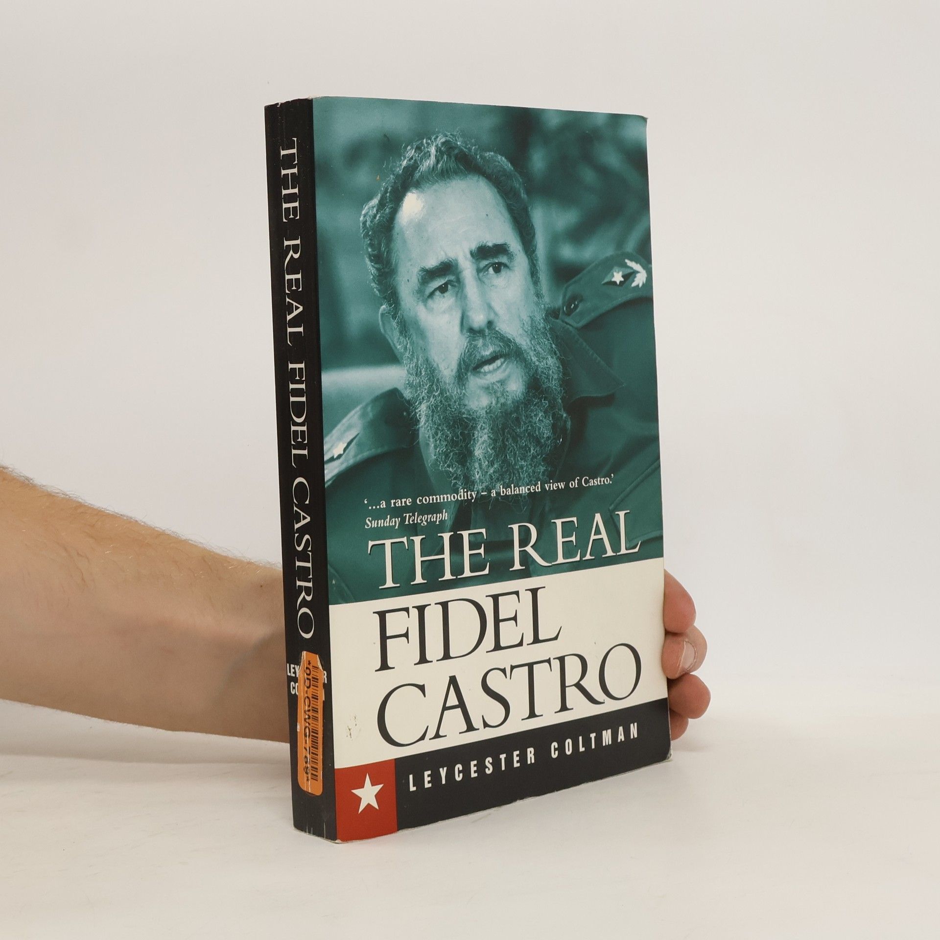 Leycester Coltman The Real Fidel Castro