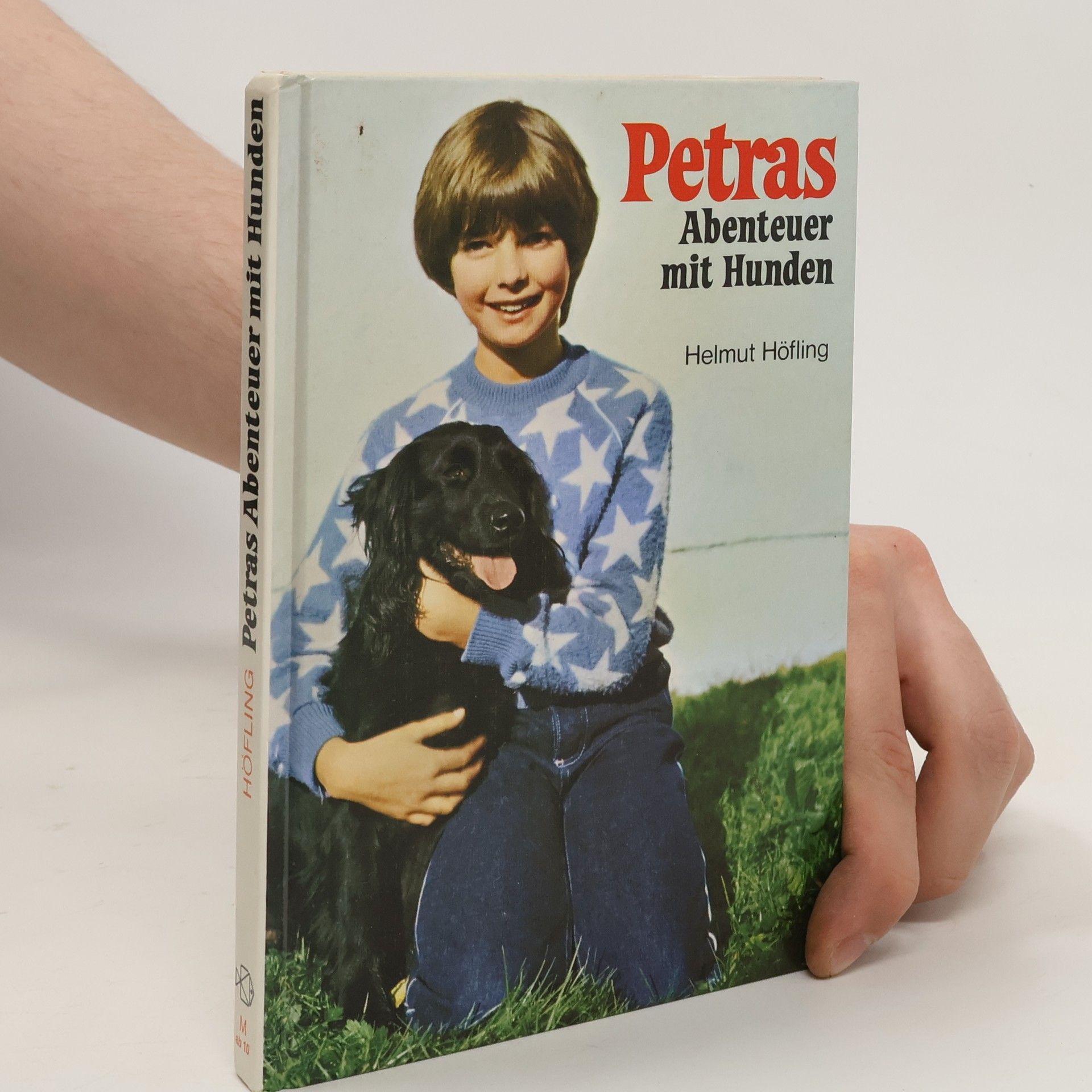 Helmut Höfling Petras. Abenteuer mit Hunden