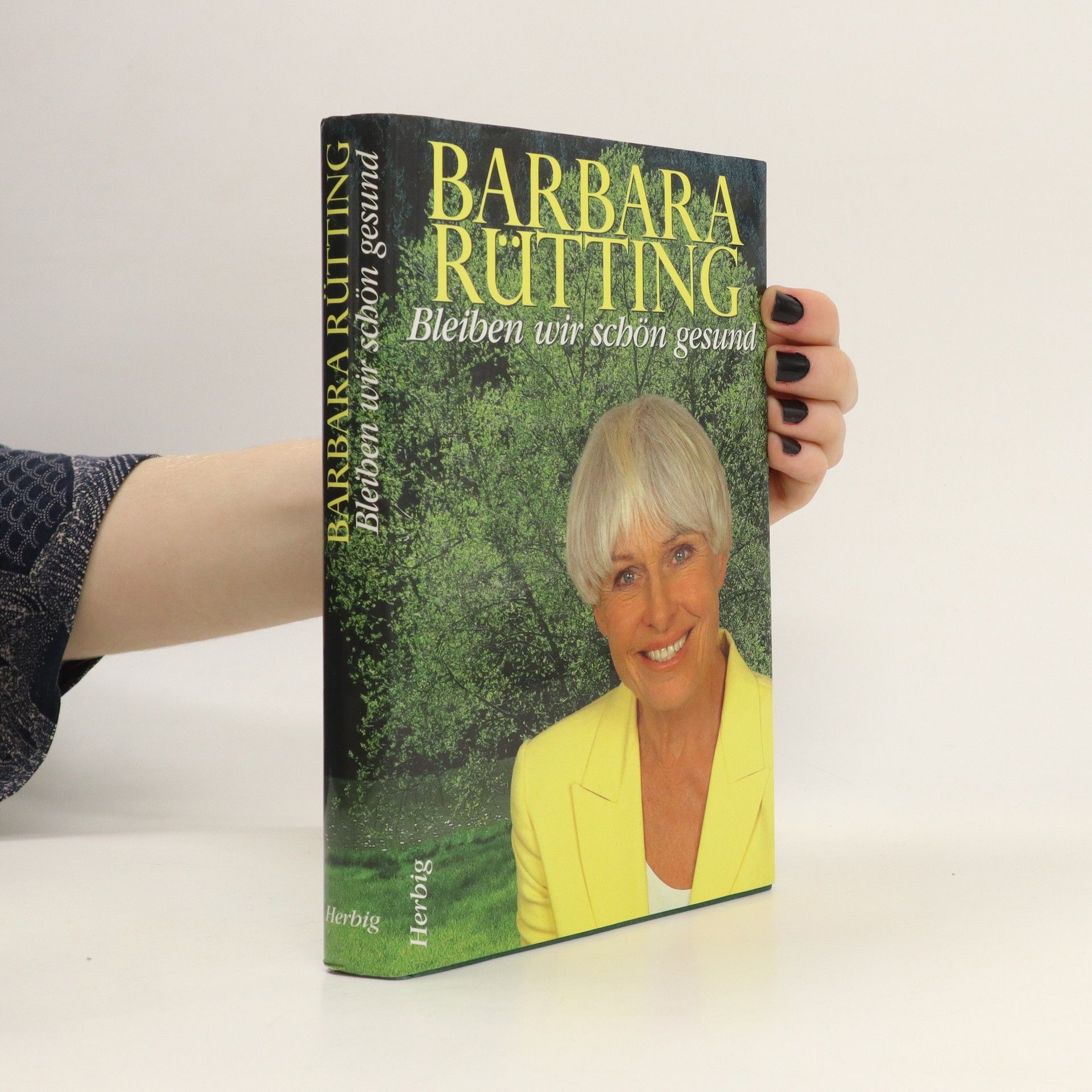 Barbara Rütting Bleiben wir schön gesund