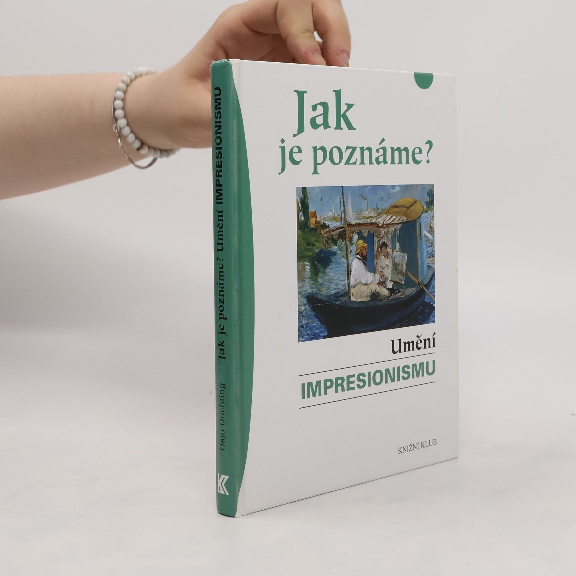 Hajo Duchting Jak je poznáme? Umění impresionismu