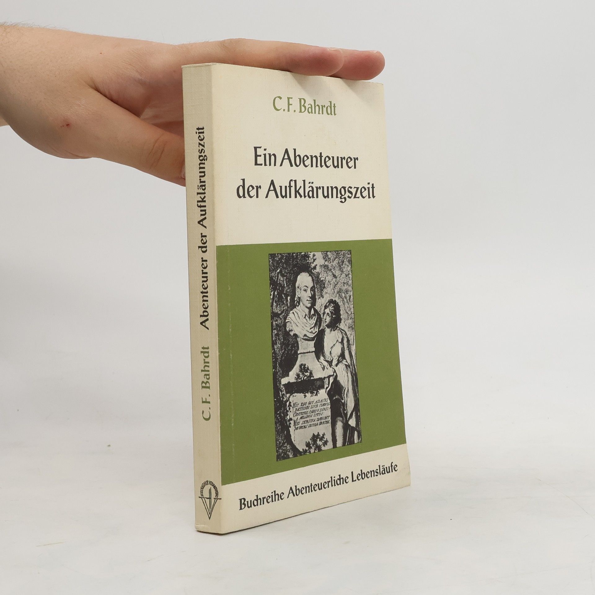C. F. Bahrdt Ein Abenteurer der Aufklärungszeit