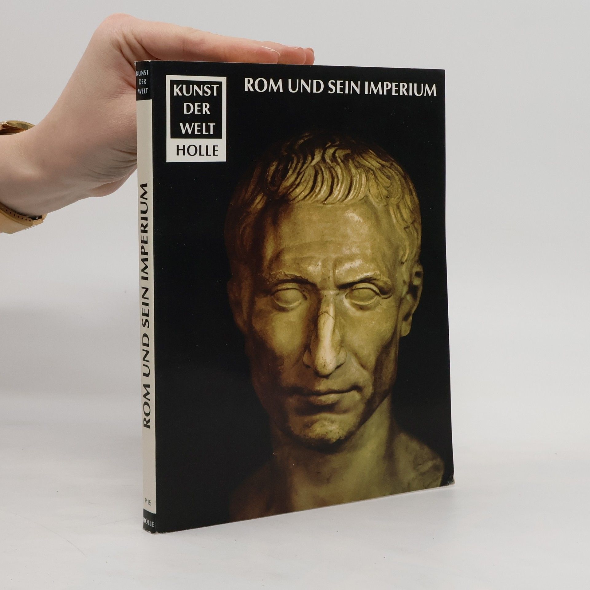 Heinz Kahler Rom und sein Imperium