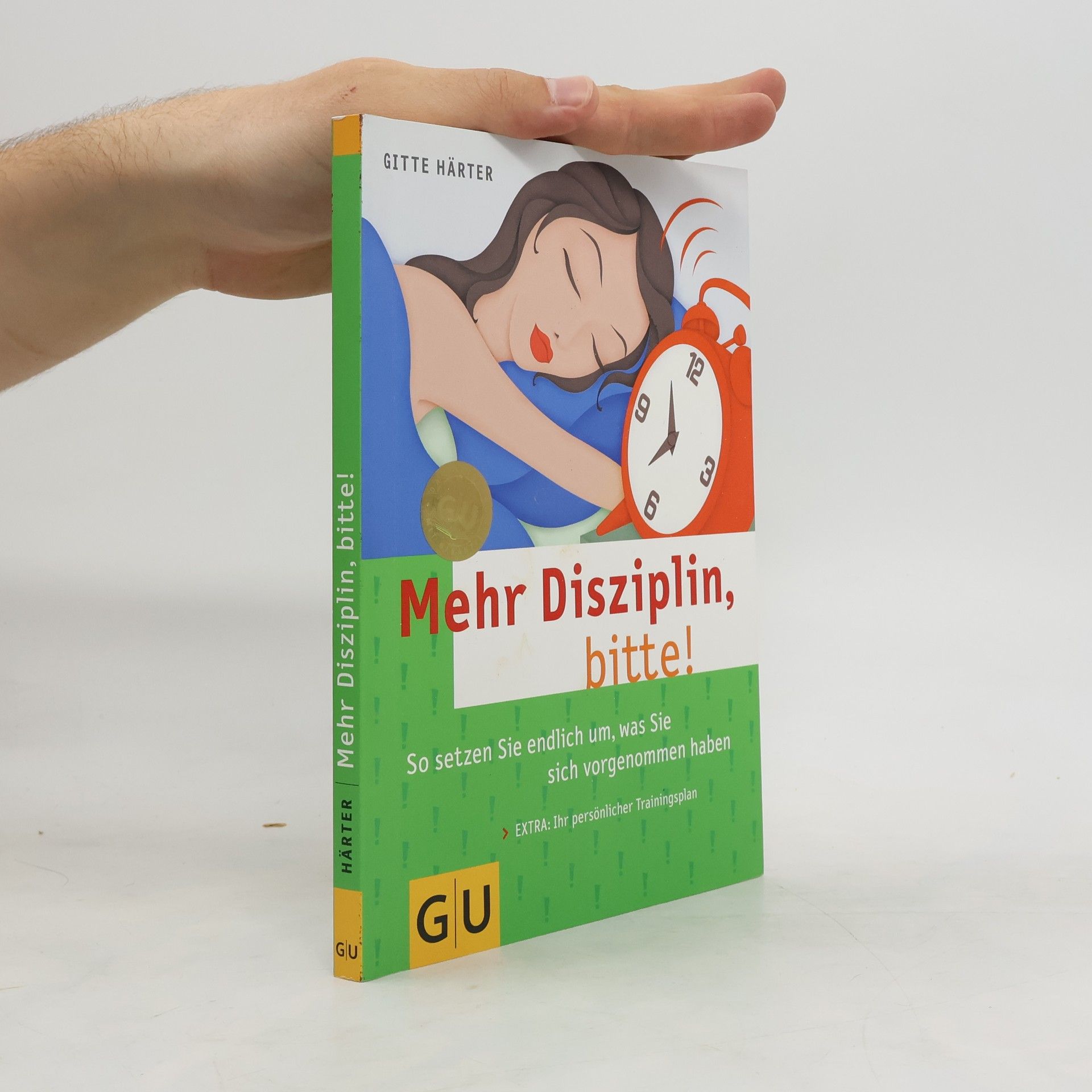Gitte Härter Mehr Disziplin, bitte!