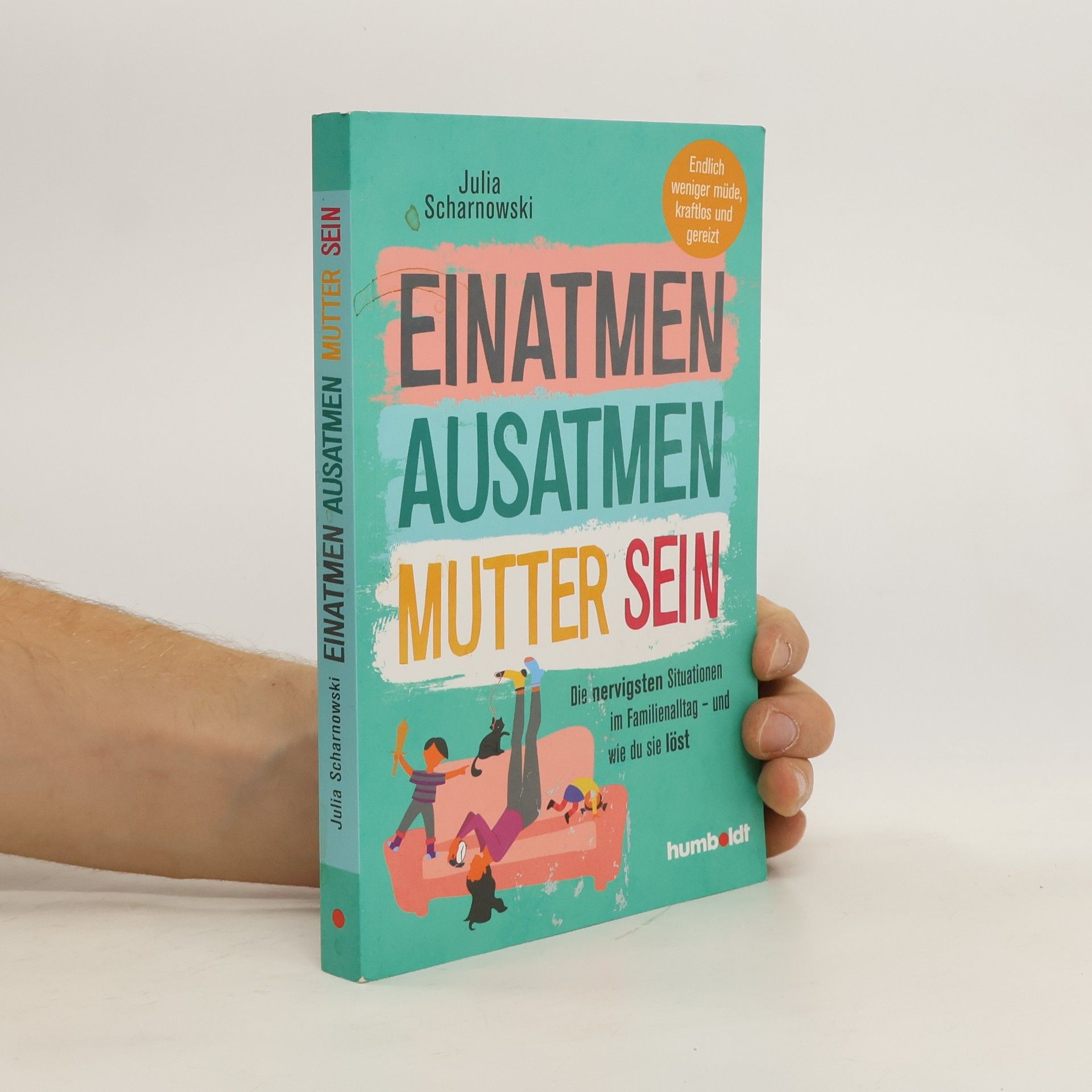 Julia Scharnowski Einatmen. Ausatmen. Mutter sein.