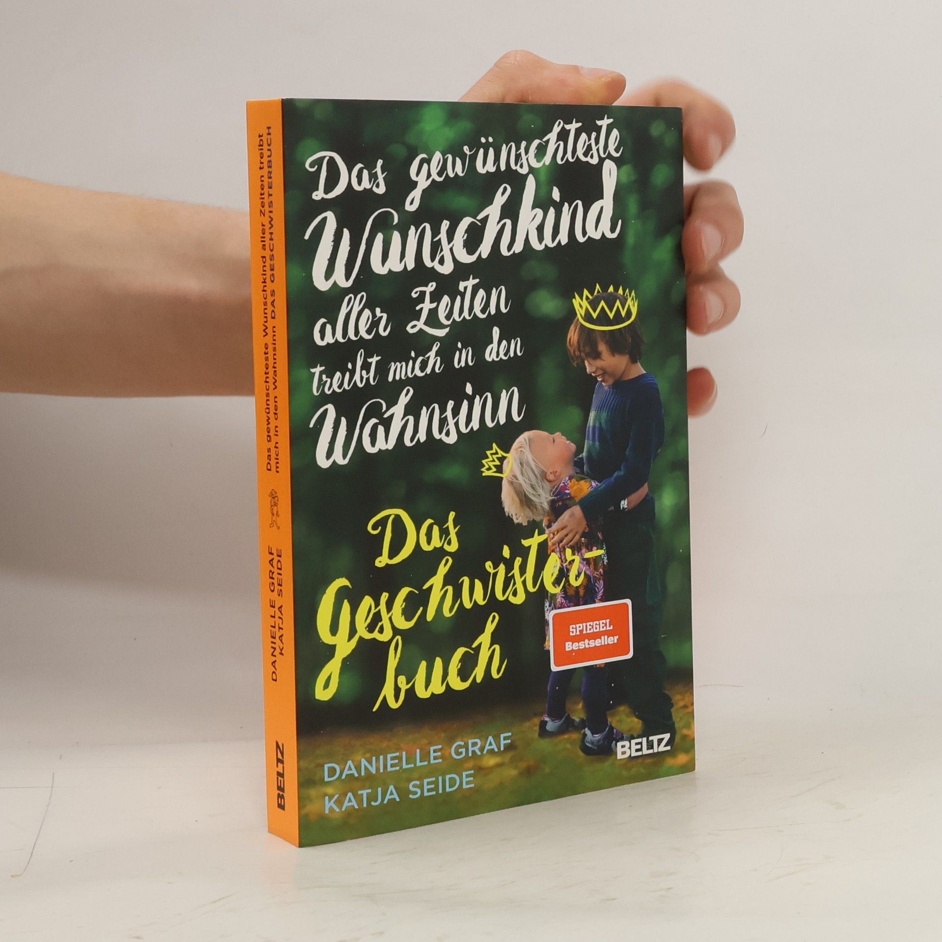Danielle Graf Das gewünschteste Wunschkind aller Zeiten treibt mich in den Wahnsinn