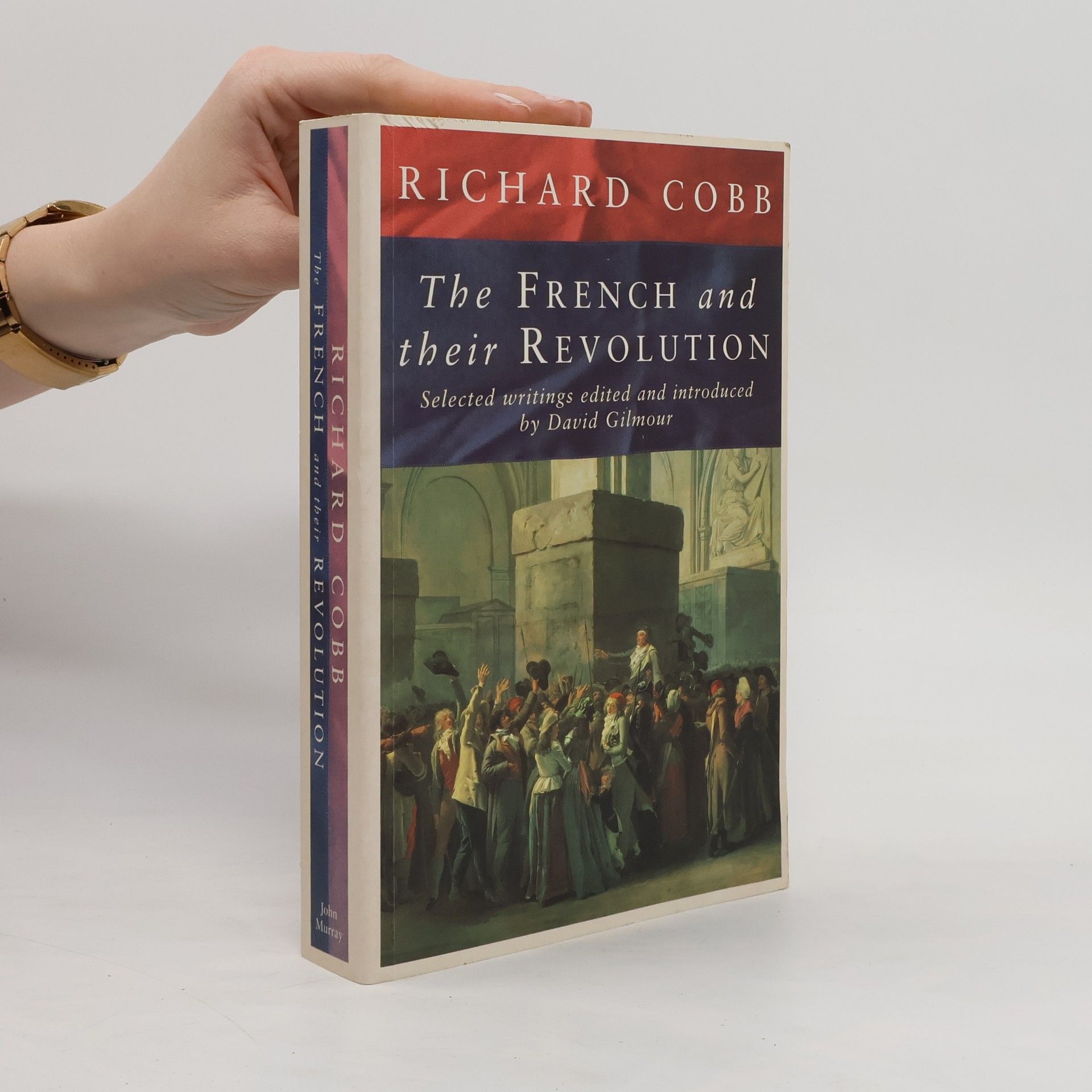 Richard Cobb The French and Their Revolution