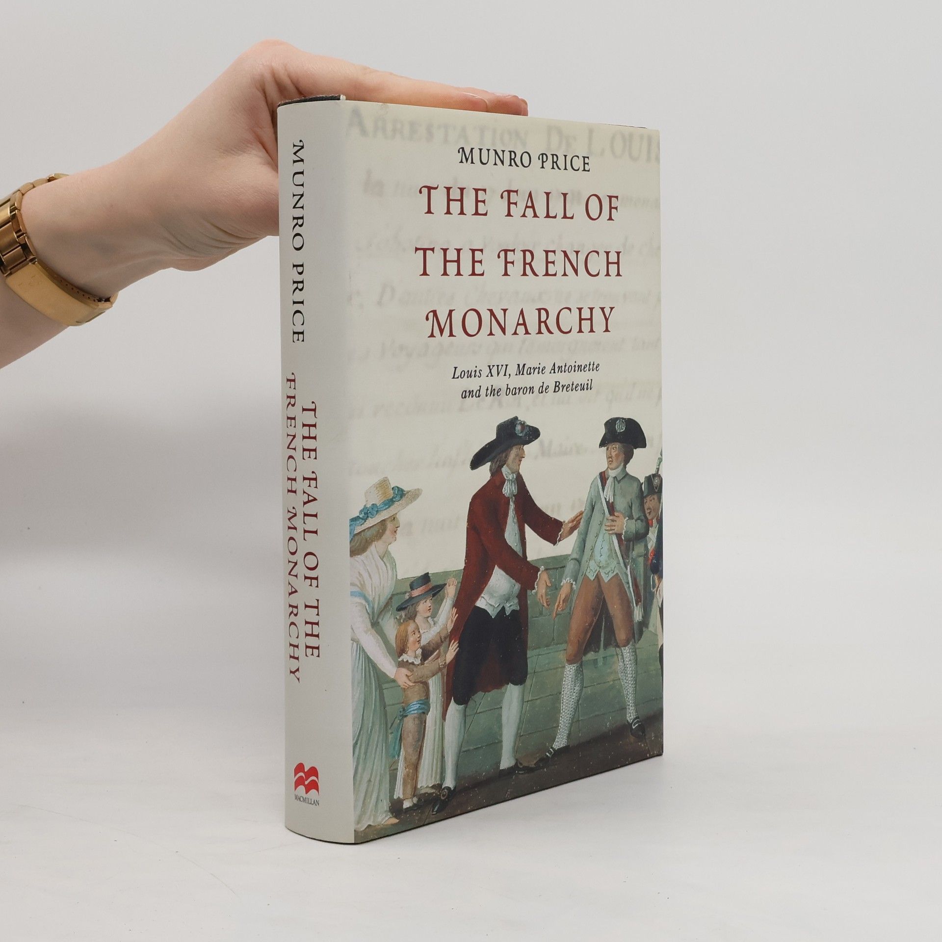 Munro Price The Fall of the French Monarchy