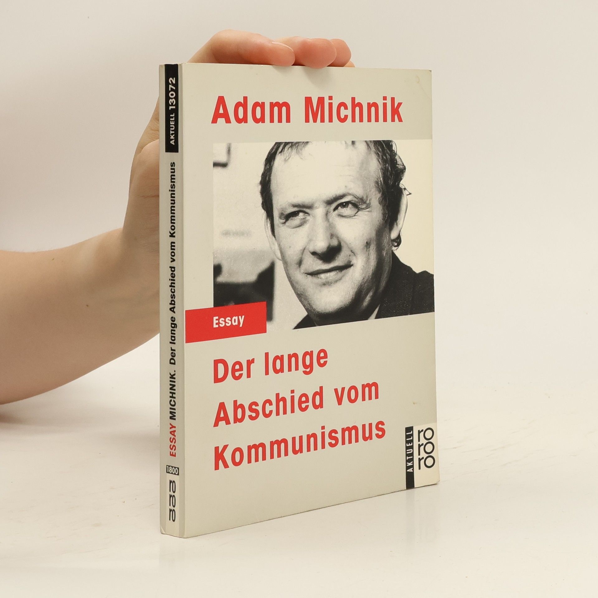 Adam Michnik Der lange Abschied vom Kommunismus