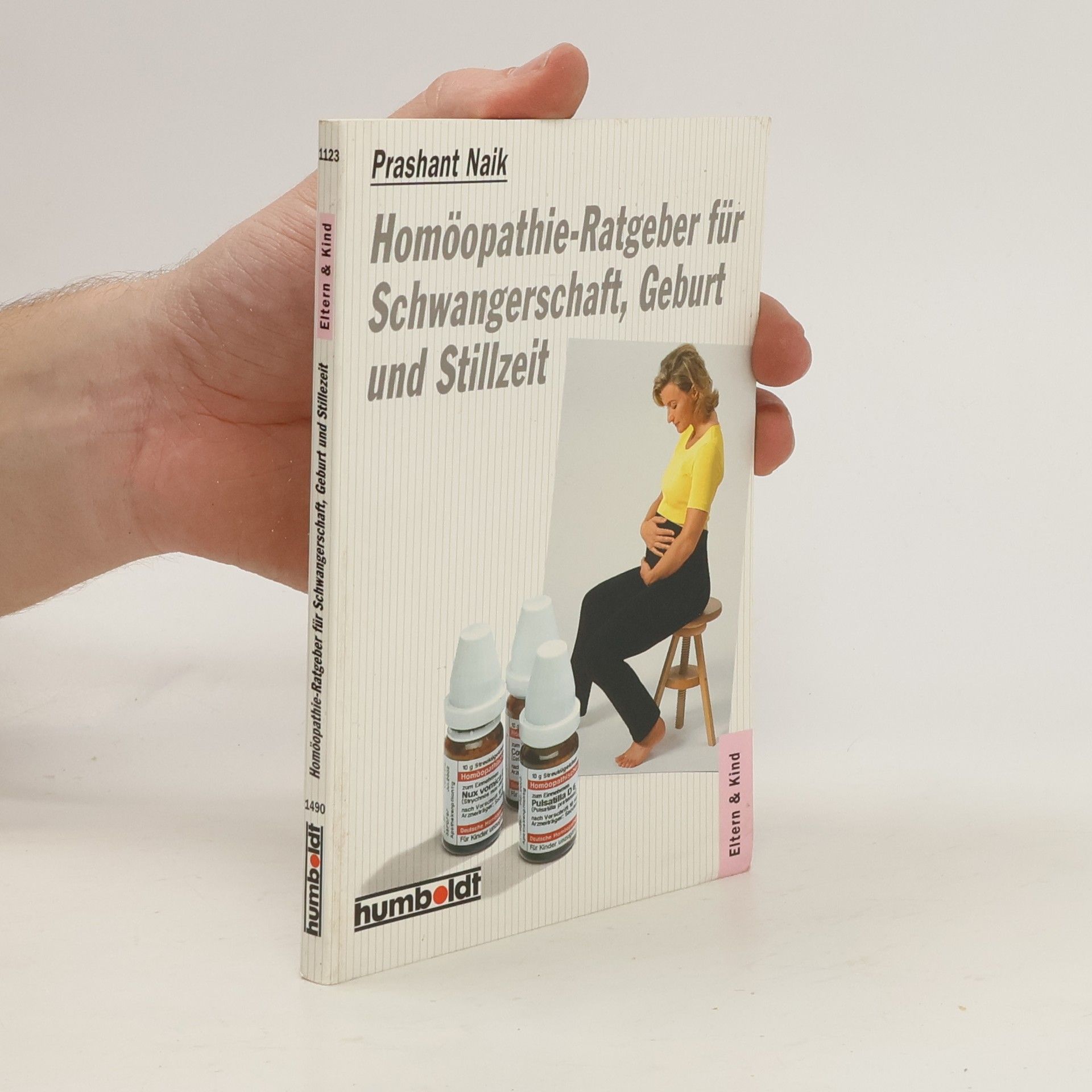 Prashant Naik Homöopathie-Ratgeber für Schwangerschaft, Geburt und Stillzeit
