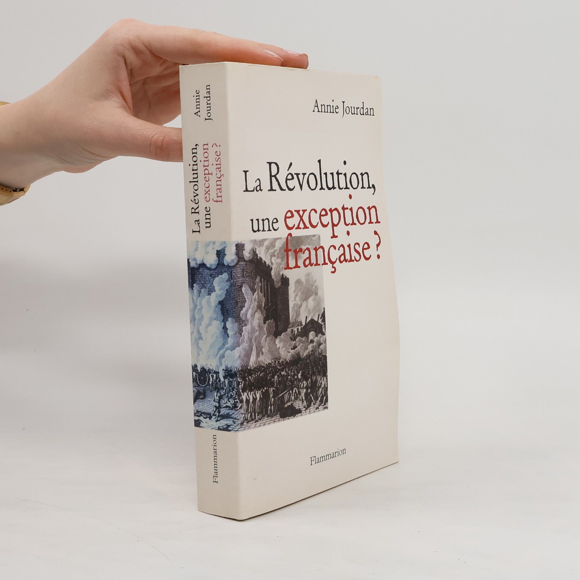 Annie Jourdan La Révolution, une exception française?