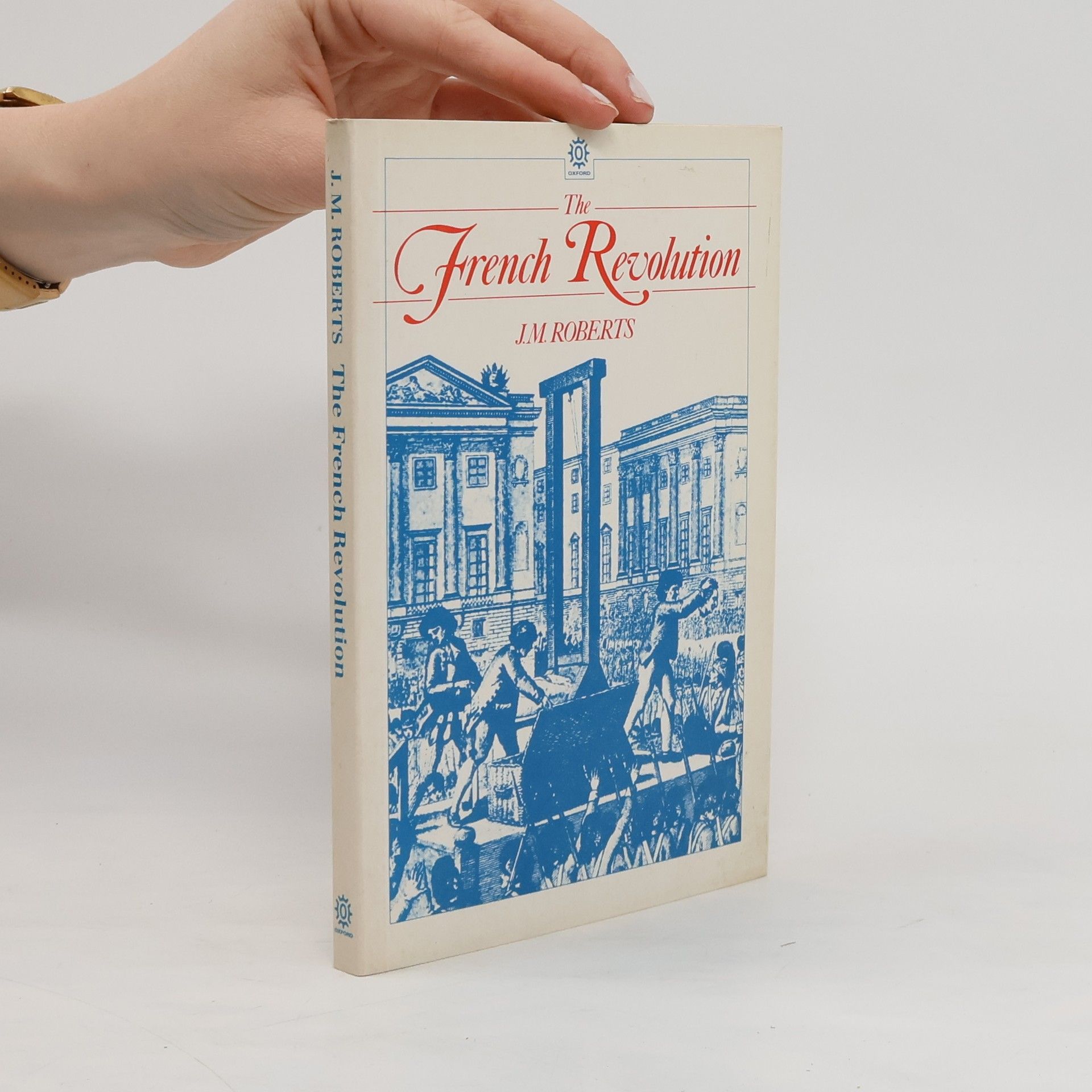 J. M. Roberts The French Revolution