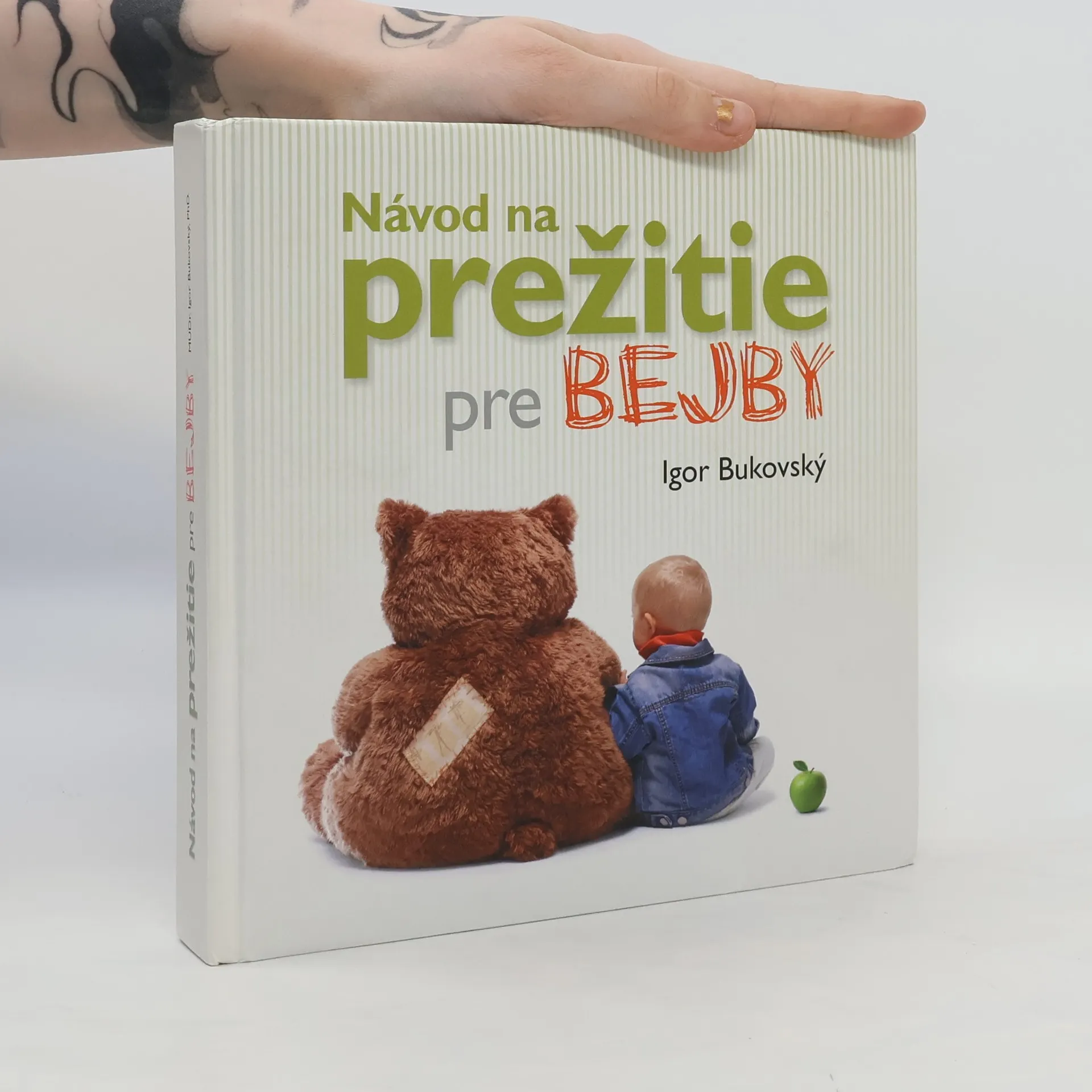 Návod na prežitie pre bejby | Kniha | pevná | Igor Bukovský