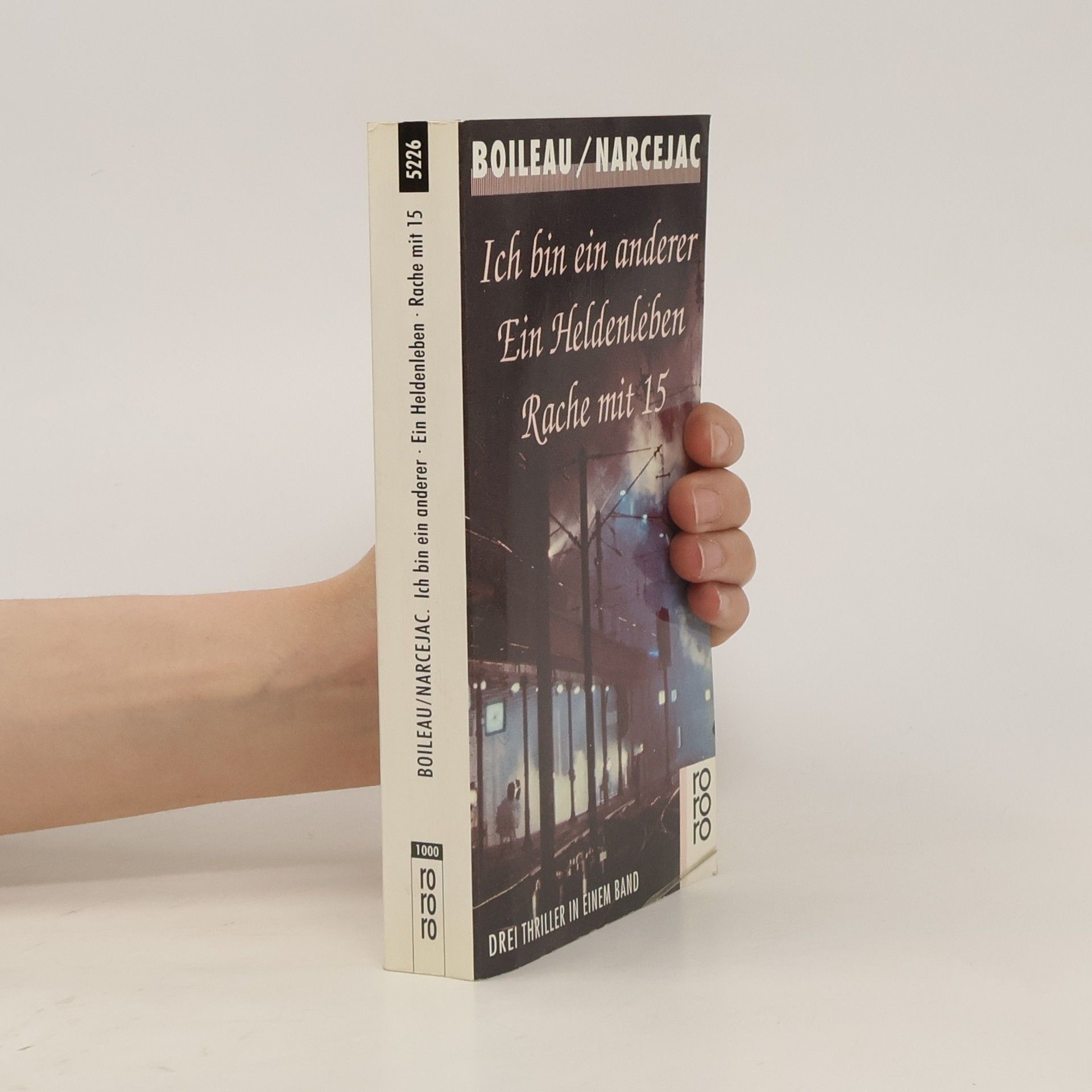 Pierre Boileau Ich bin ein anderer. Ein Heldenleben Rache mit 15