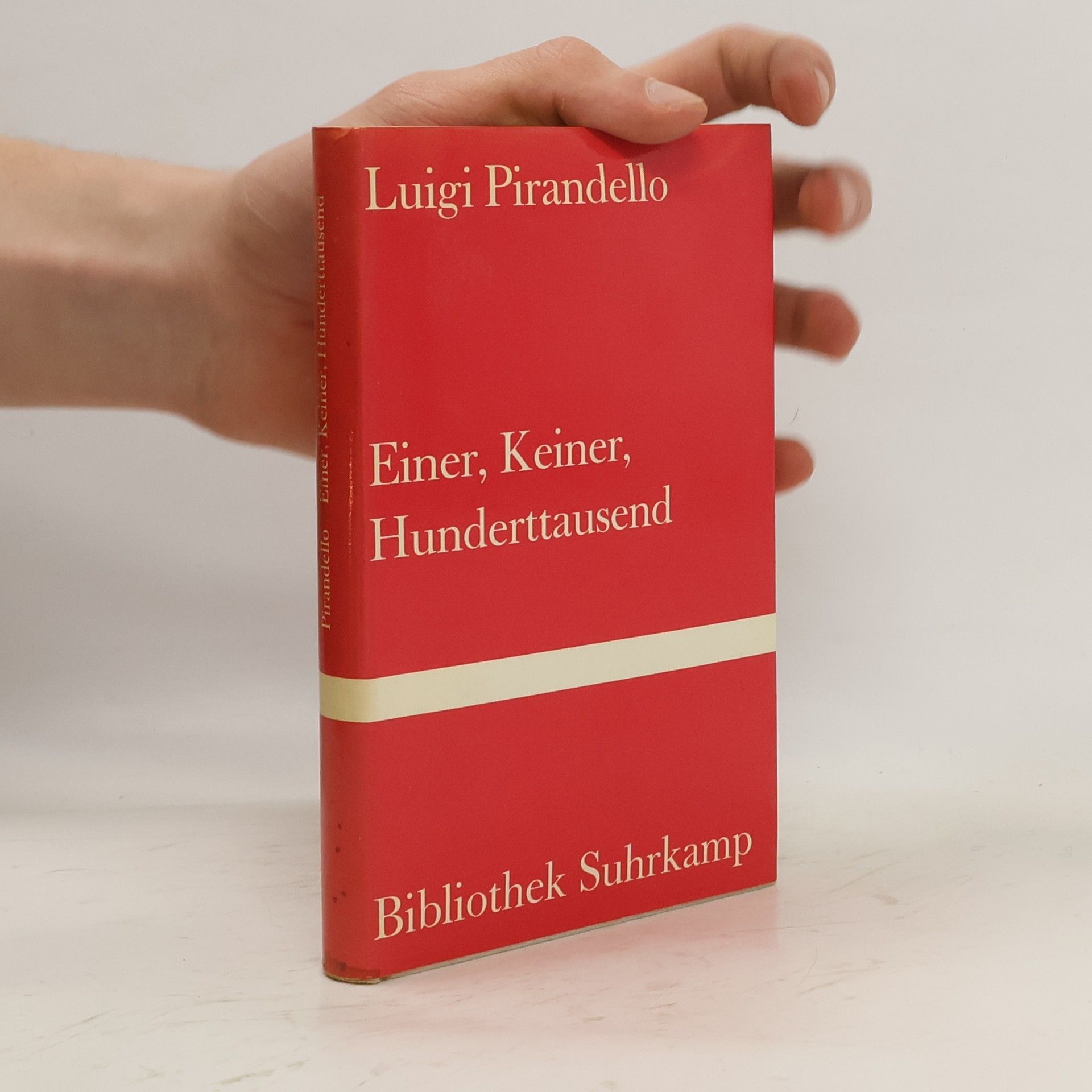 Luigi Pirandello Einer, keiner, hunderttausend