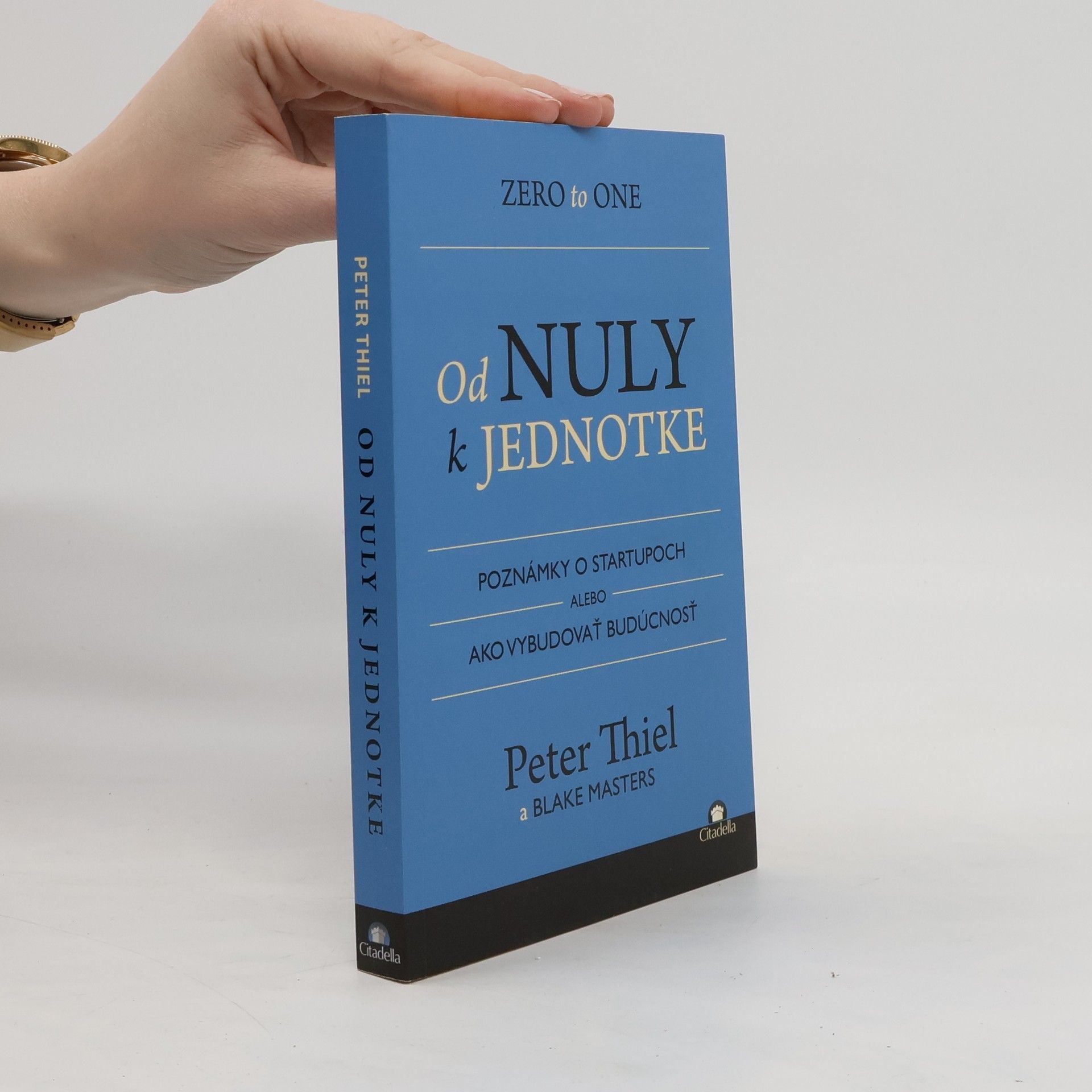 Peter Thiel Od nuly k jednotke