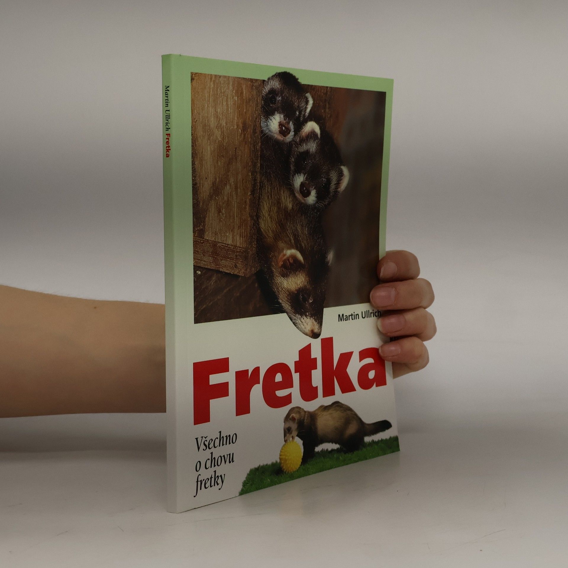 Martin-Ulrich Fetzer Fretka. Všechno o chovu fretky