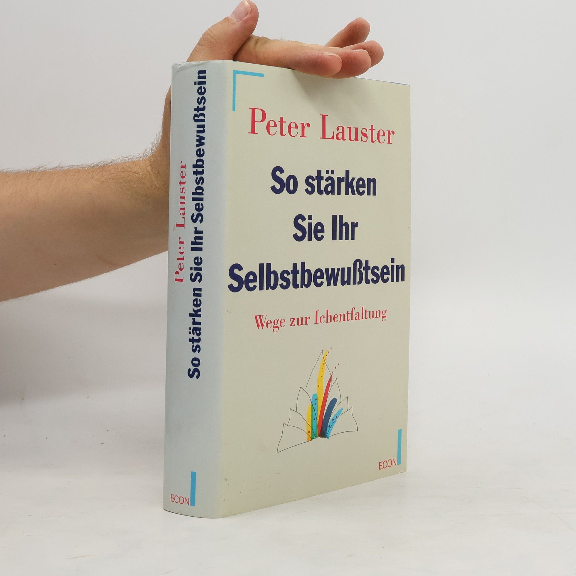 Peter Lauster So stärken Sie Ihr Selbstbewusstsein