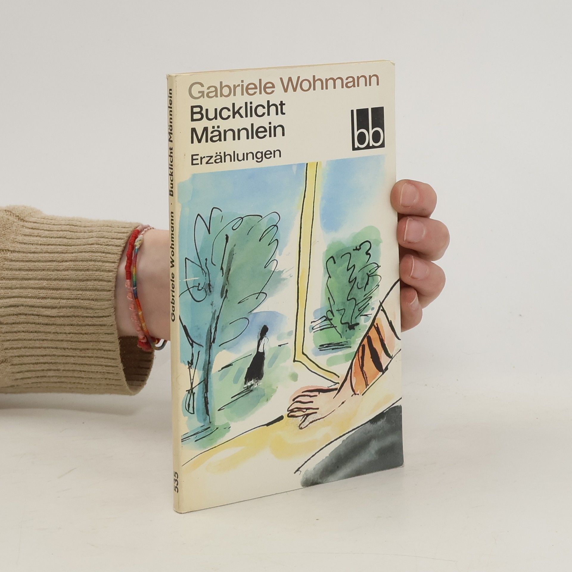 Gabriele Wohnmann Bucklicht Männlein. Erzählungen