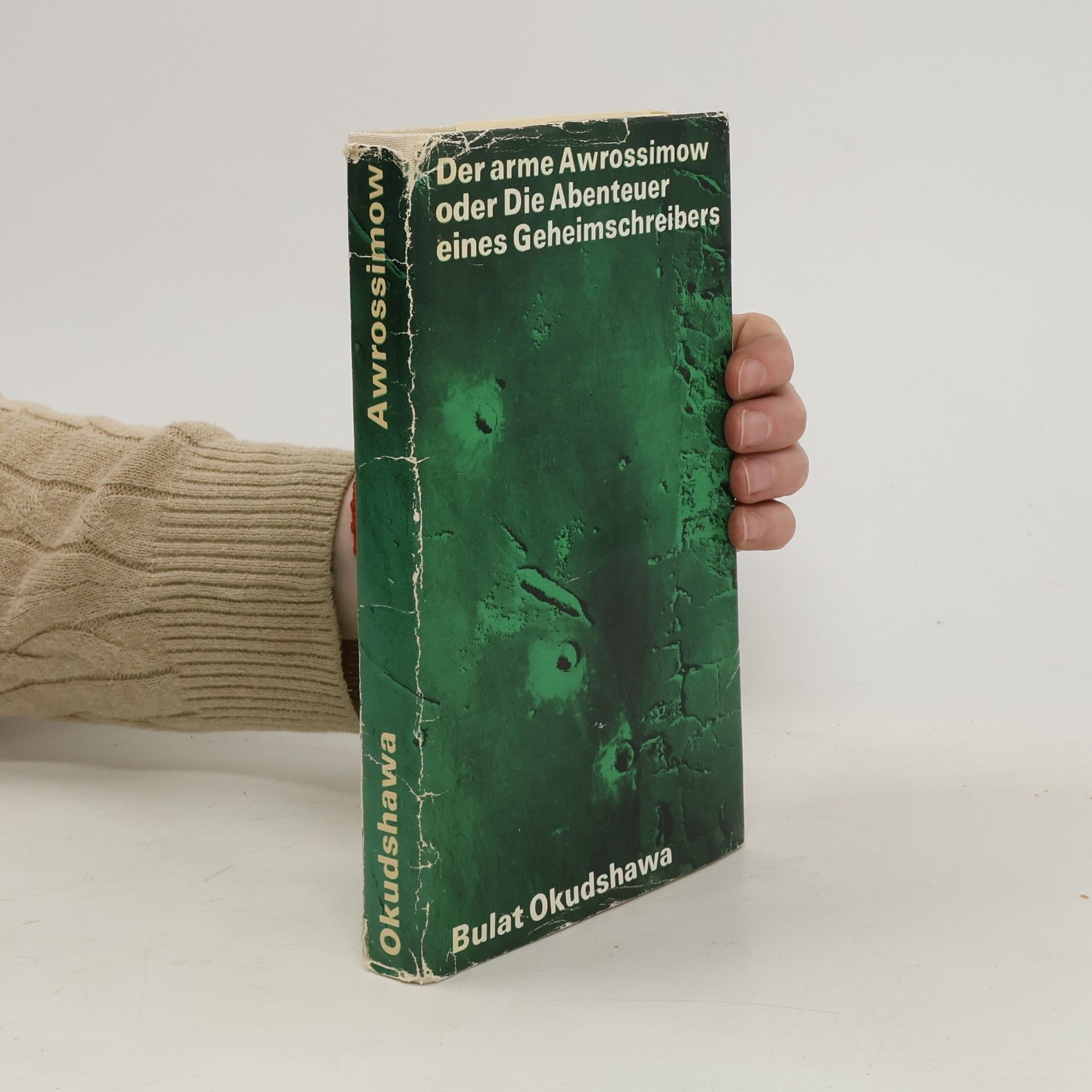 Bulat Okudzhava Der arme Awrossimow oder Die Abenteuer eines Geheimschreibers