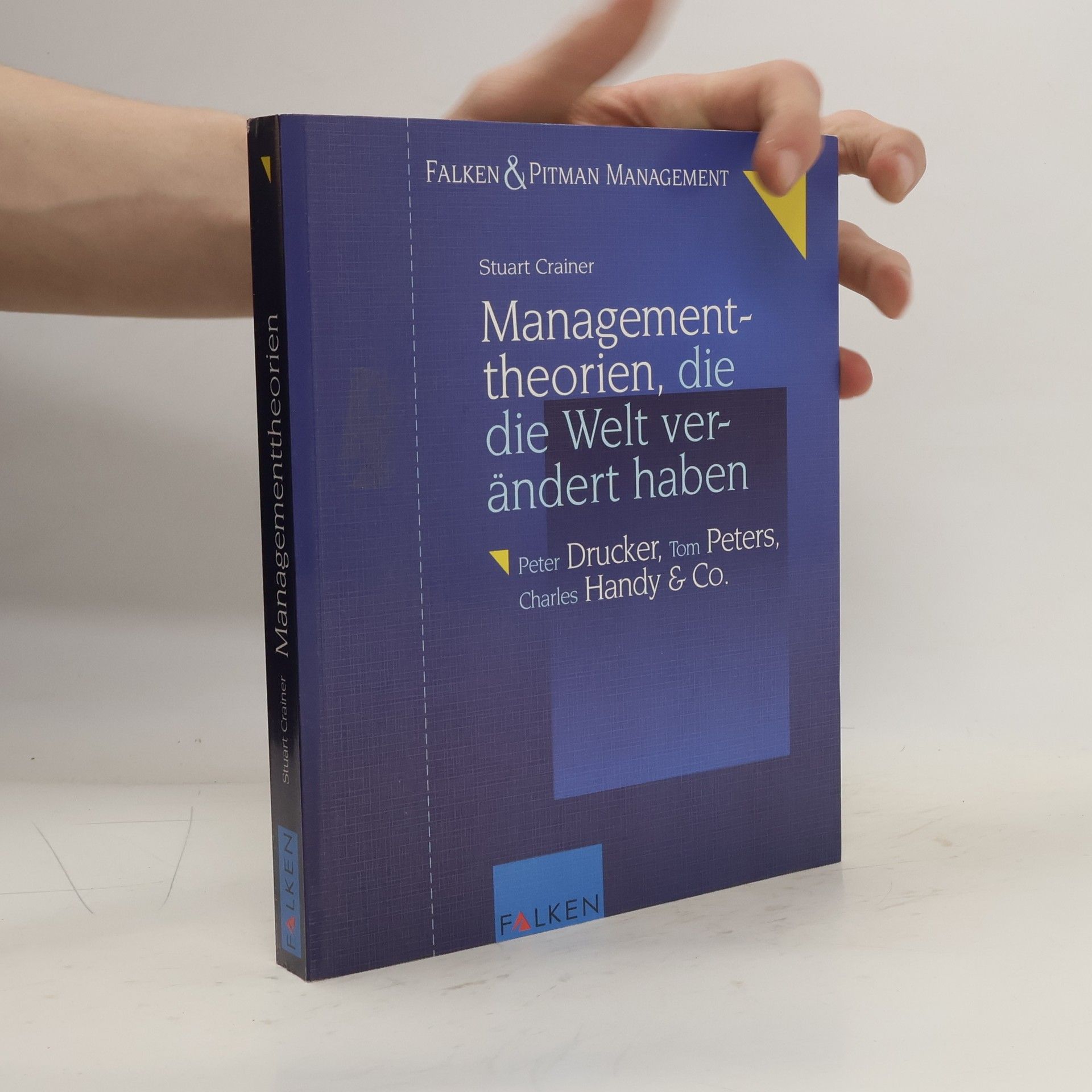Stuart Crainer Managementtheorien, die die Welt verändert haben