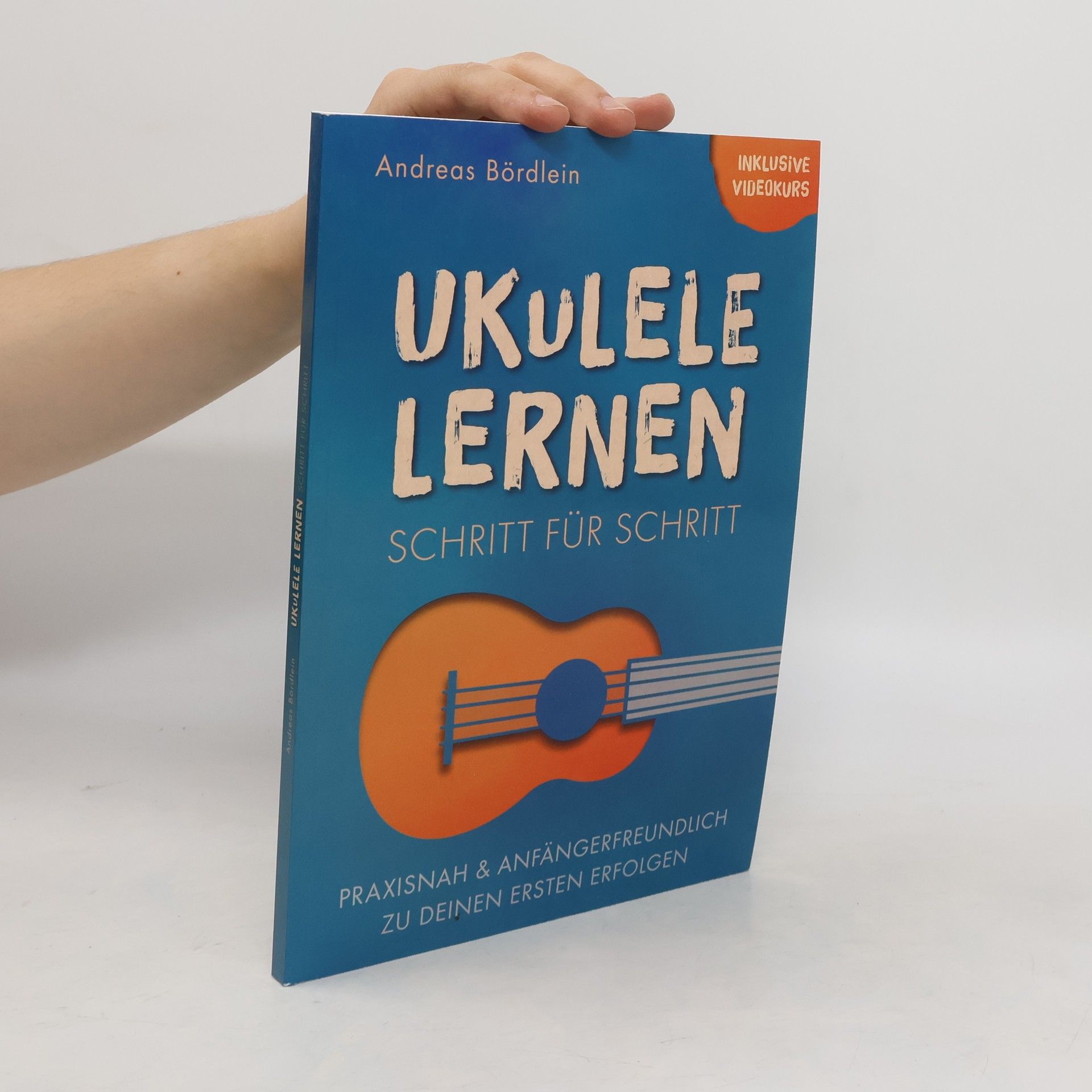 Andreas Bördlein Ukulele lernen – Schritt für Schritt