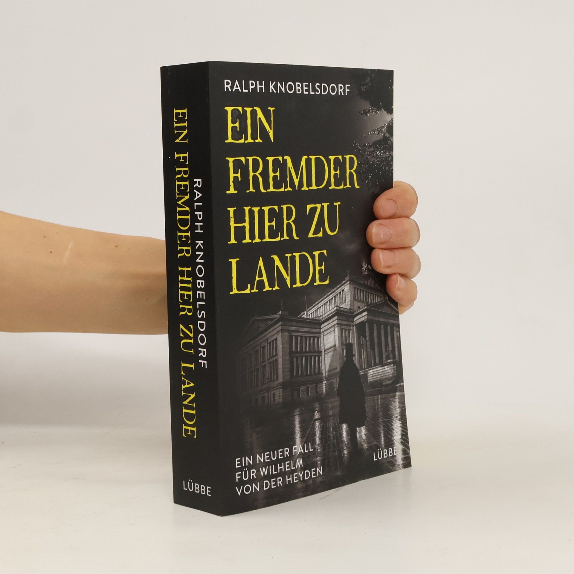 Ralph Knobelsdorf Ein Fremder hier zu Lande