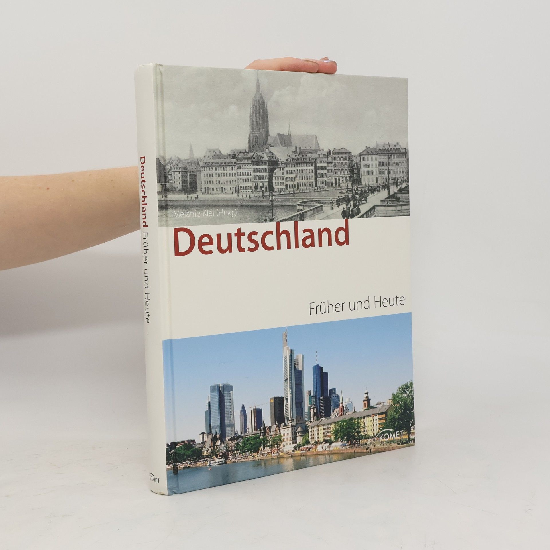 Melanie Kiel Deutschland früher und heute